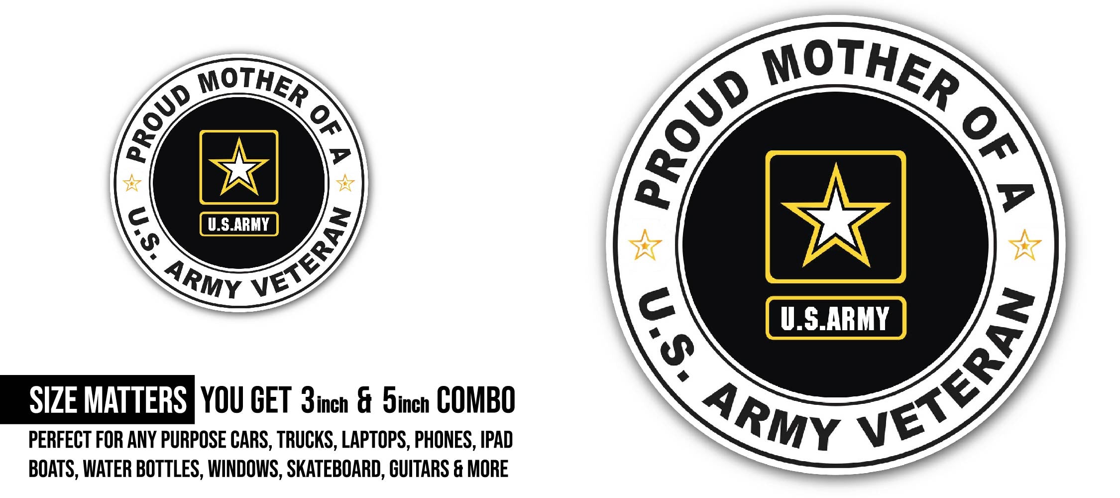 U.S. Army Veteran Proud Mother Sticker, Waterproof Vinyl Decal Sticker Indoor Or Outdoor 2 (Pieces) 3" and 5"