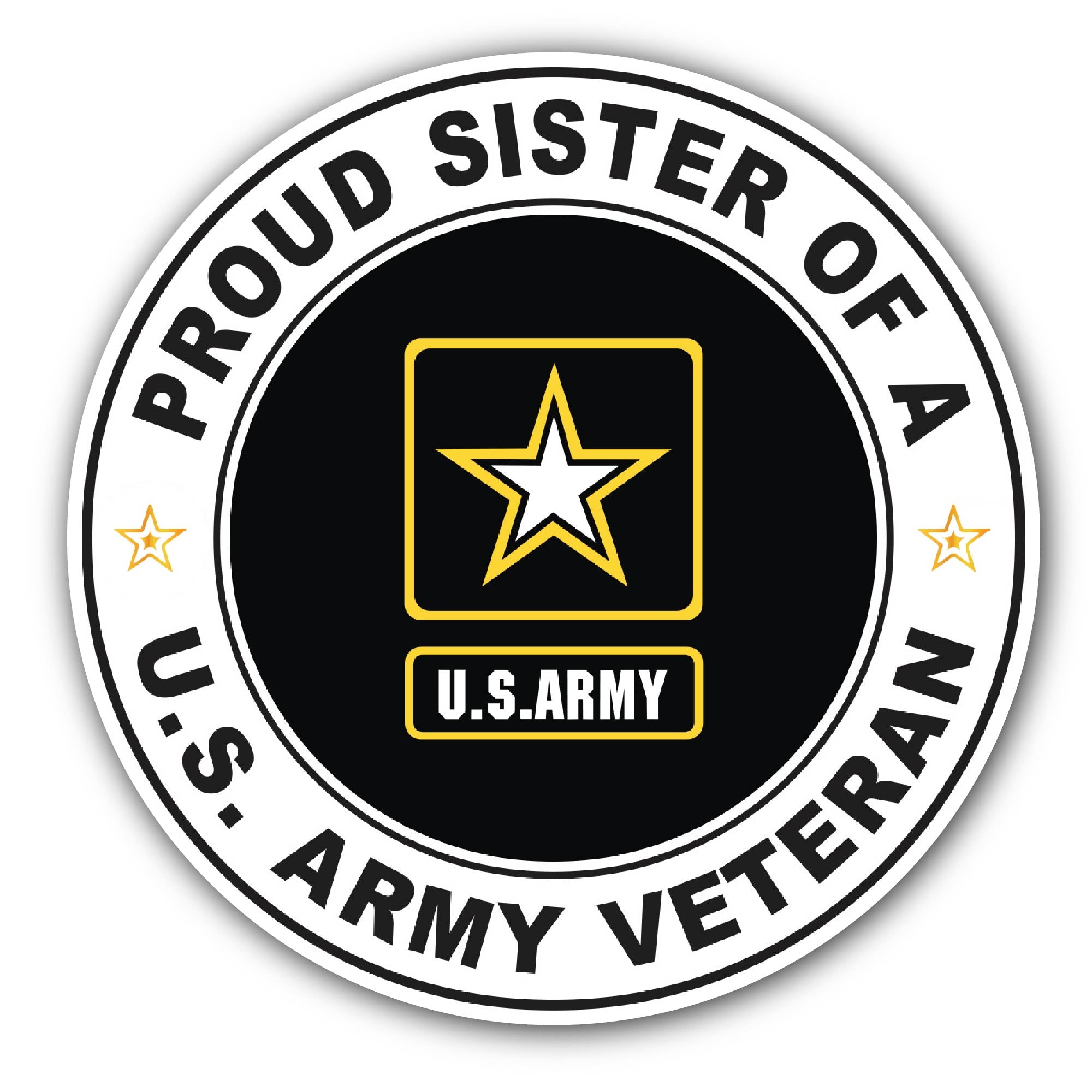 U.S. Army Veteran Proud Sister Sticker, Waterproof Vinyl Decal Sticker Indoor Or Outdoor 2 (Pieces) 3" and 5"