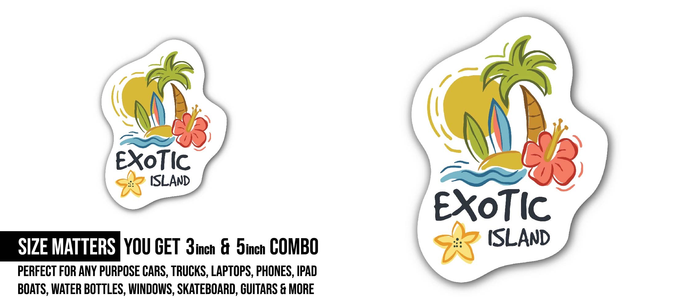Exotic Island Sticker, Waterproof Vinyl Decal Sticker Indoor Or Outdoor 2 (Pieces) 3" and 5"