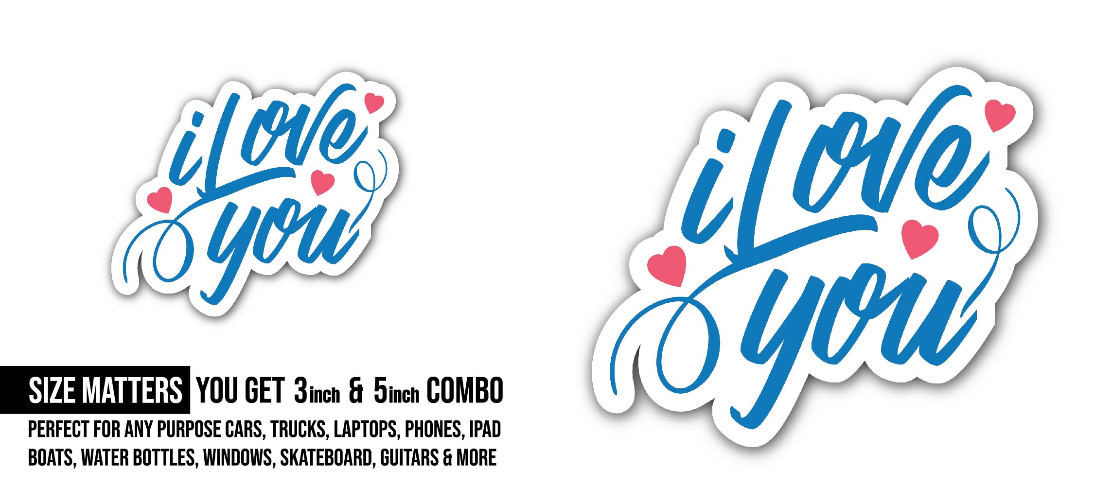 Three Hearts & I Love You Sticker, Waterproof Vinyl Decal Sticker Indoor Or Outdoor 2 (Pieces) 3" and 5"