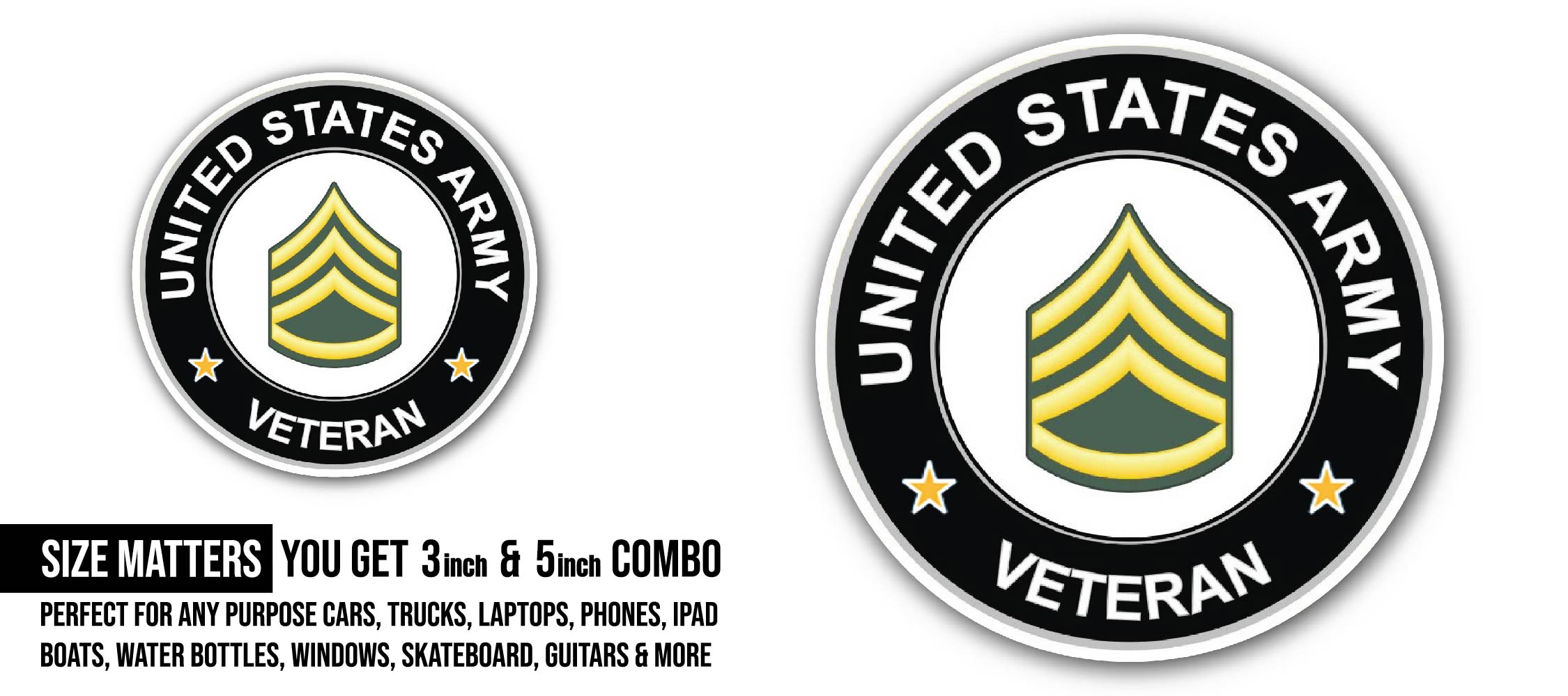 U.S. Army Staff Sergeant Veteran Sticker, Waterproof Vinyl Decal Sticker Indoor Or Outdoor 2 (Pieces) 3" and 5"