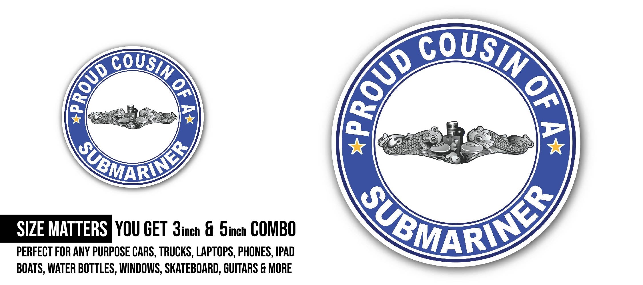 Proud Cousin of a Submariner Silver Dolphins Sticker, Waterproof Vinyl Decal Sticker Indoor Or Outdoor 2 (Pieces) 3" and 5"