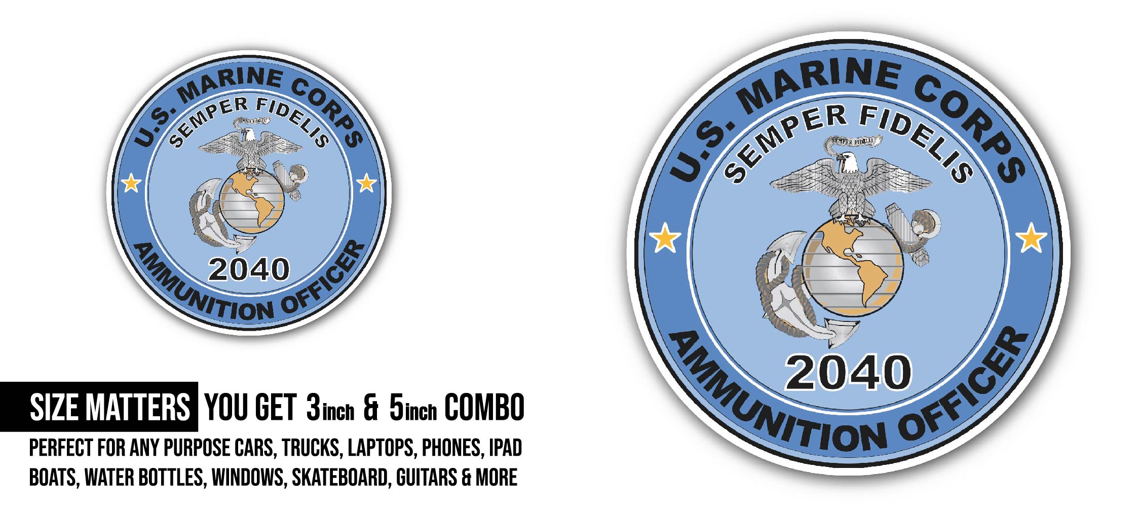 U.S.M.C. MOS 2040 Ammunition Officer Sticker, Waterproof Vinyl Decal Sticker Indoor Or Outdoor 2 (Pieces) 3" and 5"