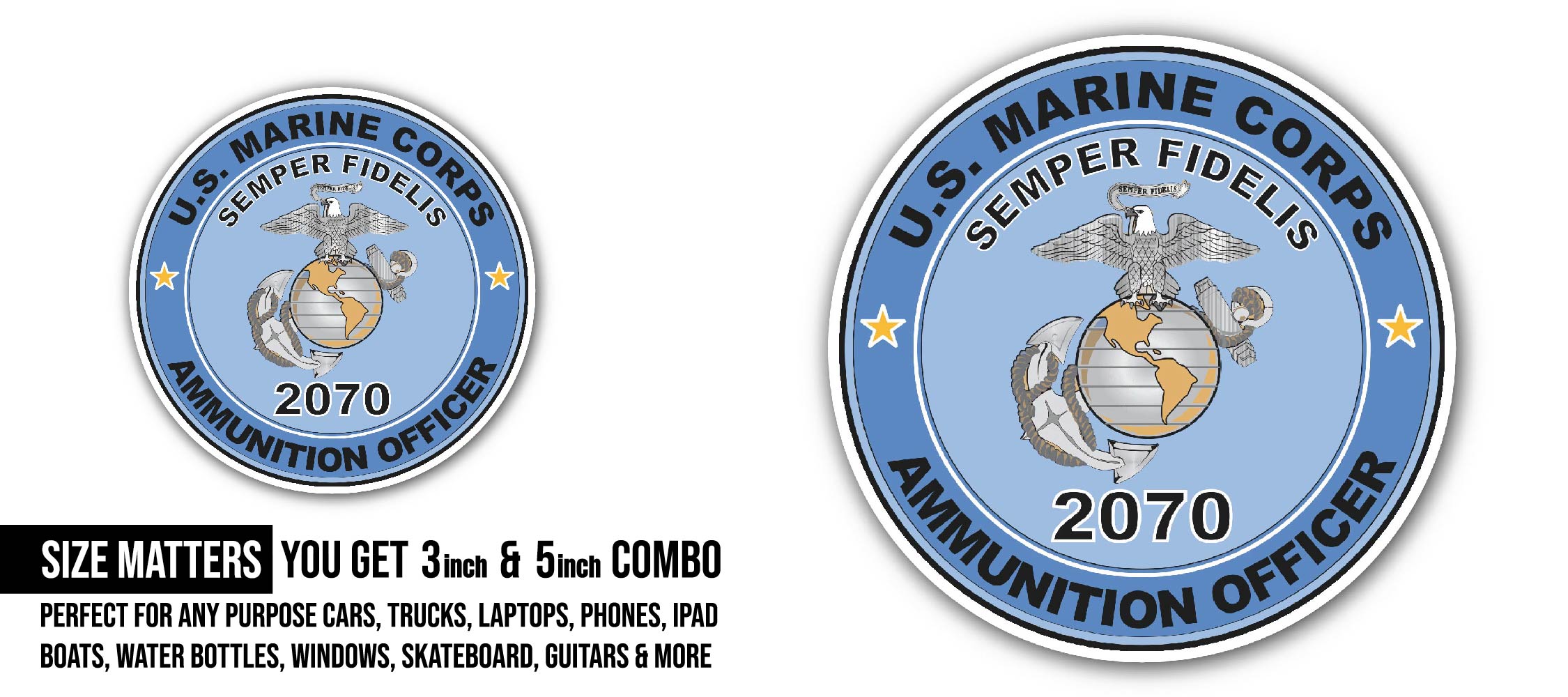 U.S.M.C. MOS 2070 Ammunition Officer Sticker, Waterproof Vinyl Decal Sticker Indoor Or Outdoor 2 (Pieces) 3" and 5"