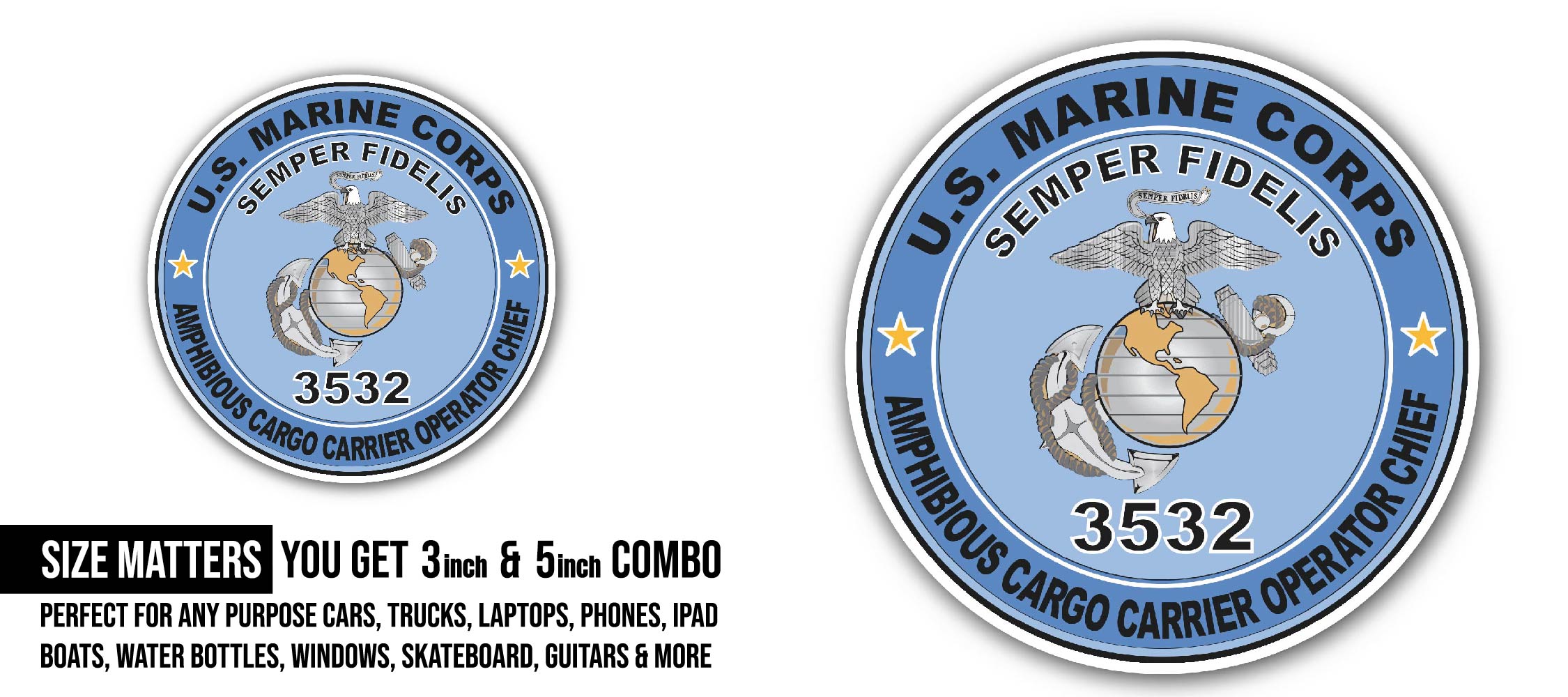 U.S.M.C. MOS 3532 Amphibious Cargo Carrier Operator Chief Sticker, Waterproof Vinyl Decal Sticker Indoor Or Outdoor 2 (Pieces) 3" and 5"