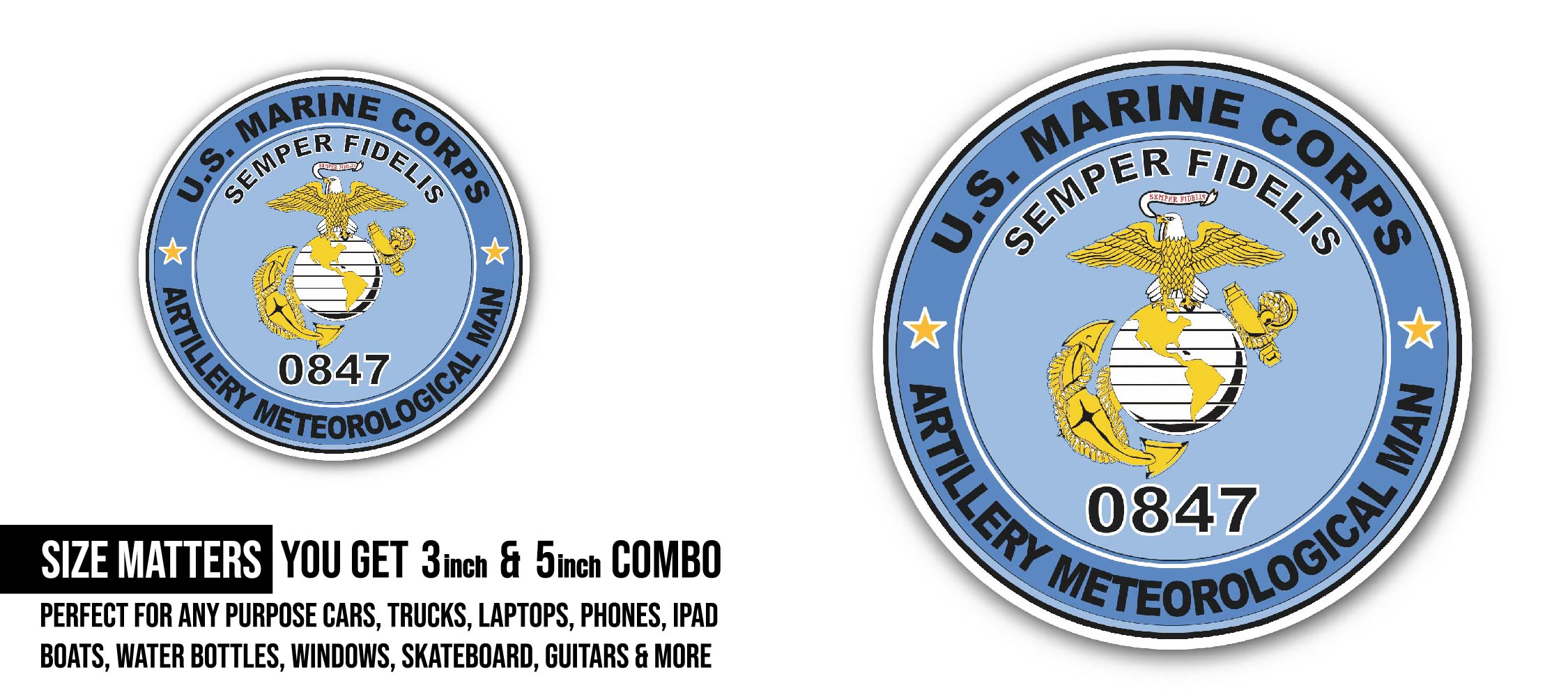 U.S.M.C. MOS 0847 Artillery Meteorological Man Sticker, Waterproof Vinyl Decal Sticker Indoor Or Outdoor 2 (Pieces) 3" and 5"