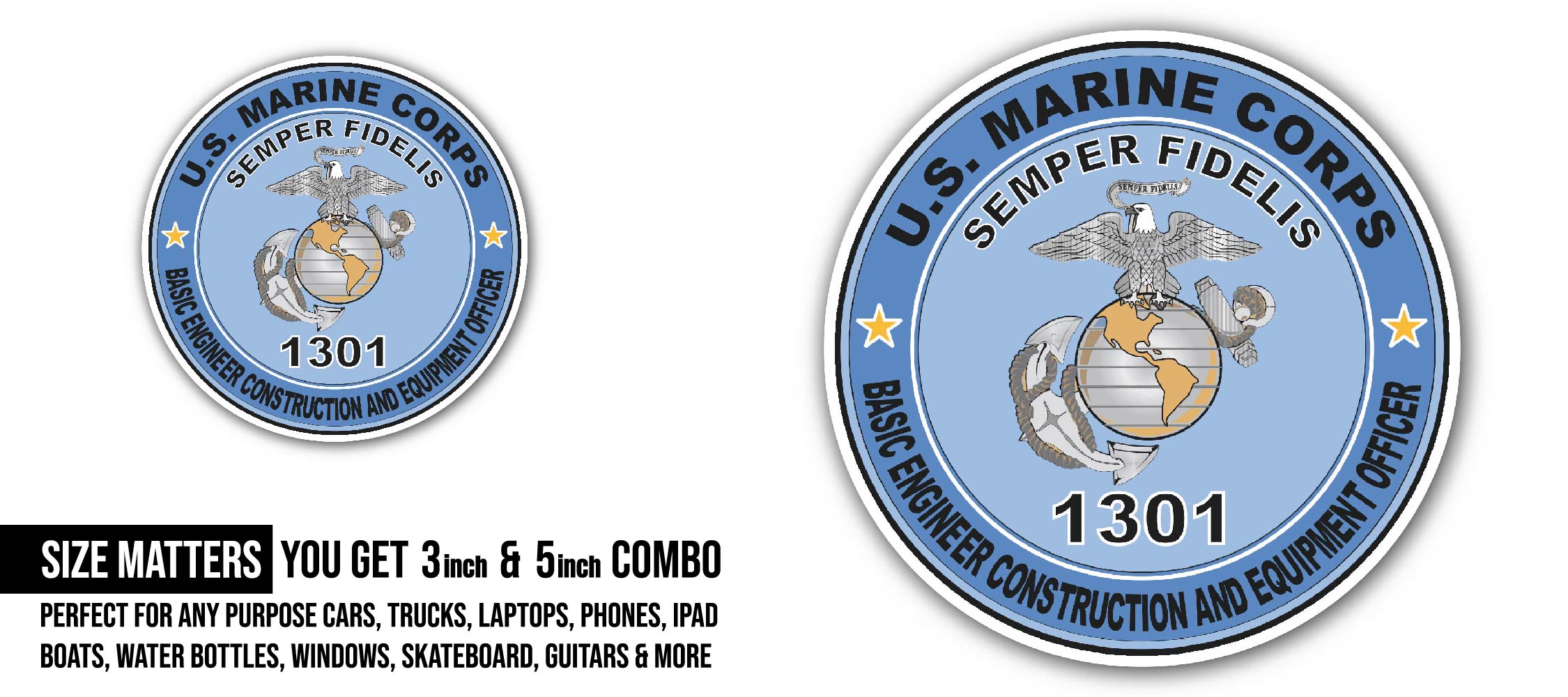 Basic Engineer Construction and Equipment Officer MOS 1301 U.S.M.C Military Sticker, Waterproof Vinyl Decal Sticker Indoor Or Outdoor 2 (Pieces) 3" and 5"