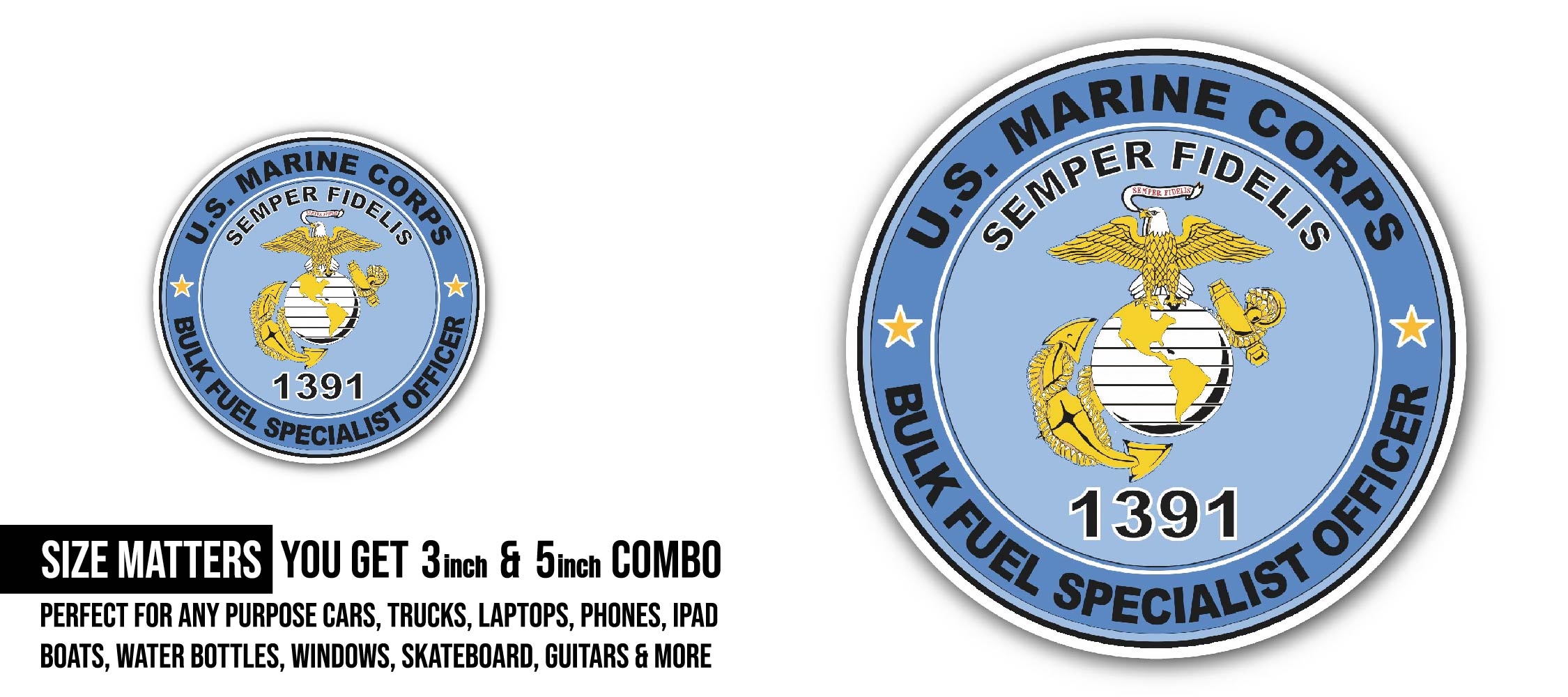 U.S.M.C. MOS 1391 Bulk Fuel Specialist Sticker, Waterproof Vinyl Decal Sticker Indoor Or Outdoor 2 (Pieces) 3" and 5"