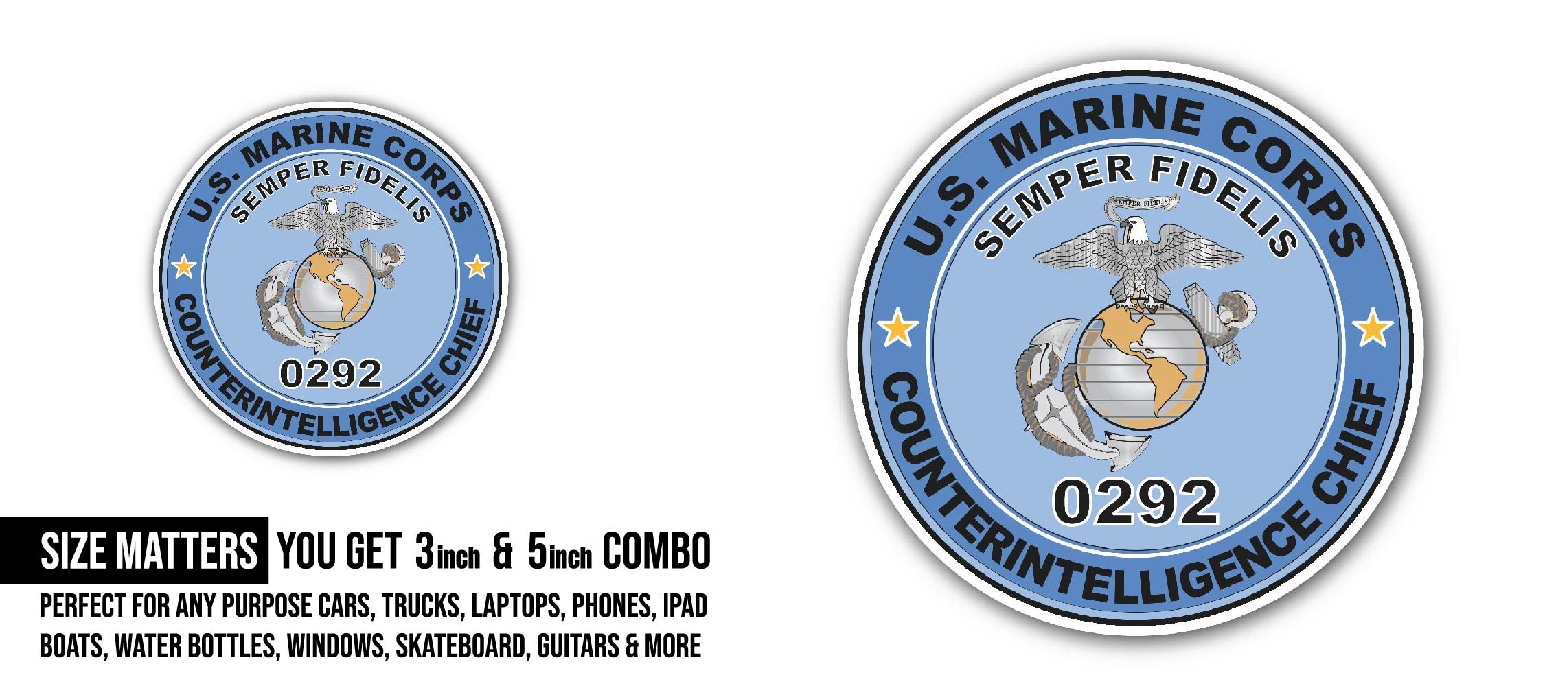 U.S.M.C. MOS 0292 Counterintelligence Chief Sticker, Waterproof Vinyl Decal Sticker Indoor Or Outdoor 2 (Pieces) 3" and 5"