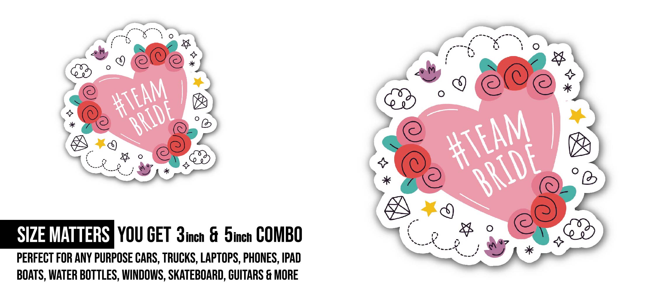 Team Bride Sticker, Waterproof Vinyl Decal Sticker Indoor Or Outdoor 2 (Pieces) 3" and 5"