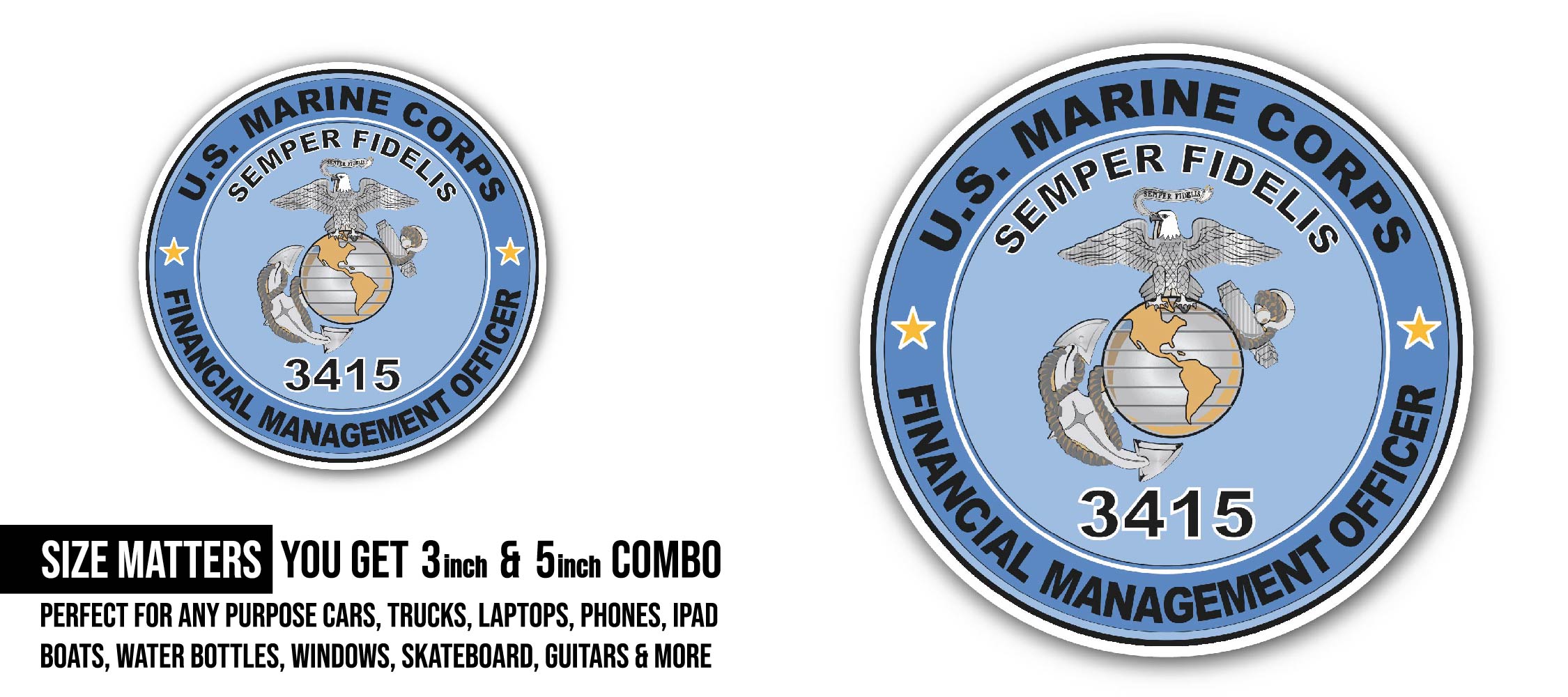 U.S.M.C. MOS 3415 Financial Management Officer Sticker, Waterproof Vinyl Decal Sticker Indoor Or Outdoor 2 (Pieces) 3" and 5"
