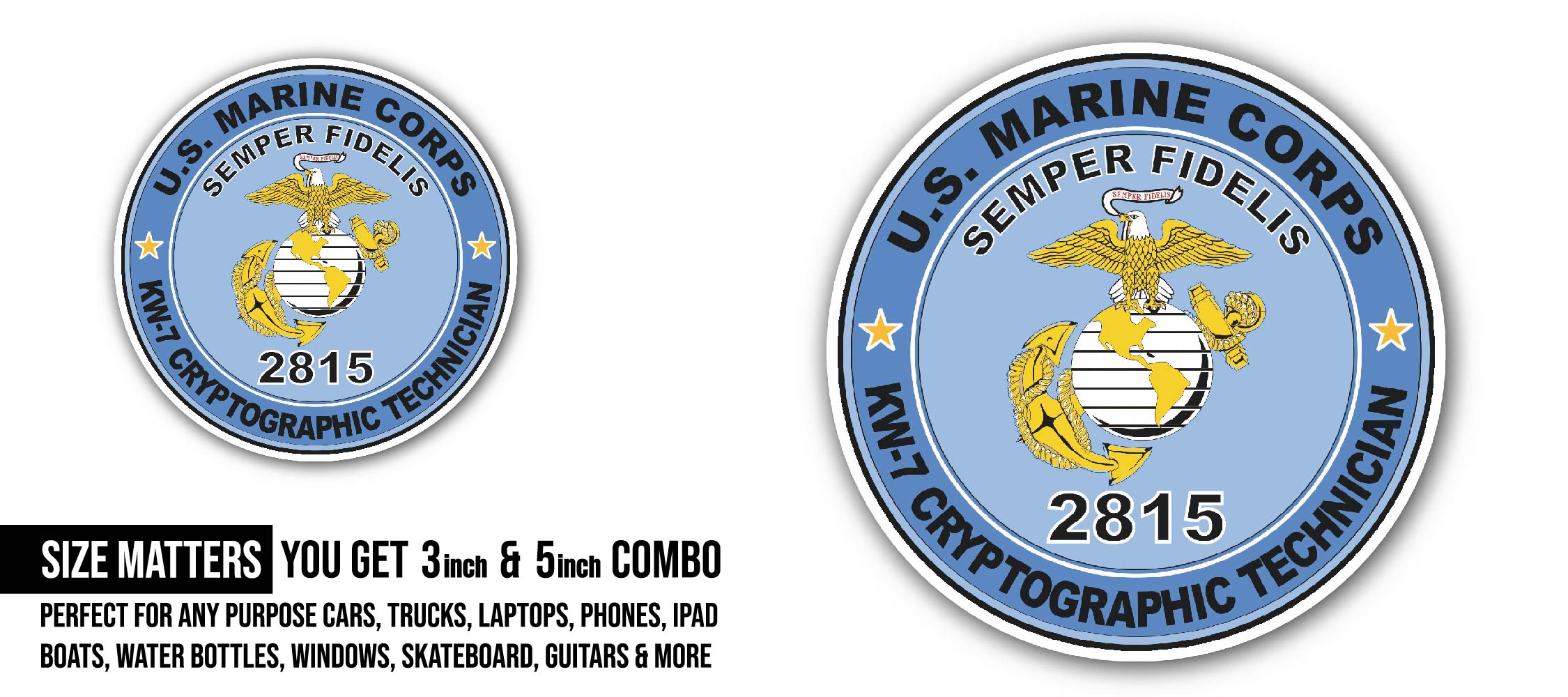 KW-7 Cryptographic Technician MOS 2815 U.S.M.C Military Sticker, Waterproof Vinyl Decal Sticker Indoor Or Outdoor 2 (Pieces) 3" and 5"