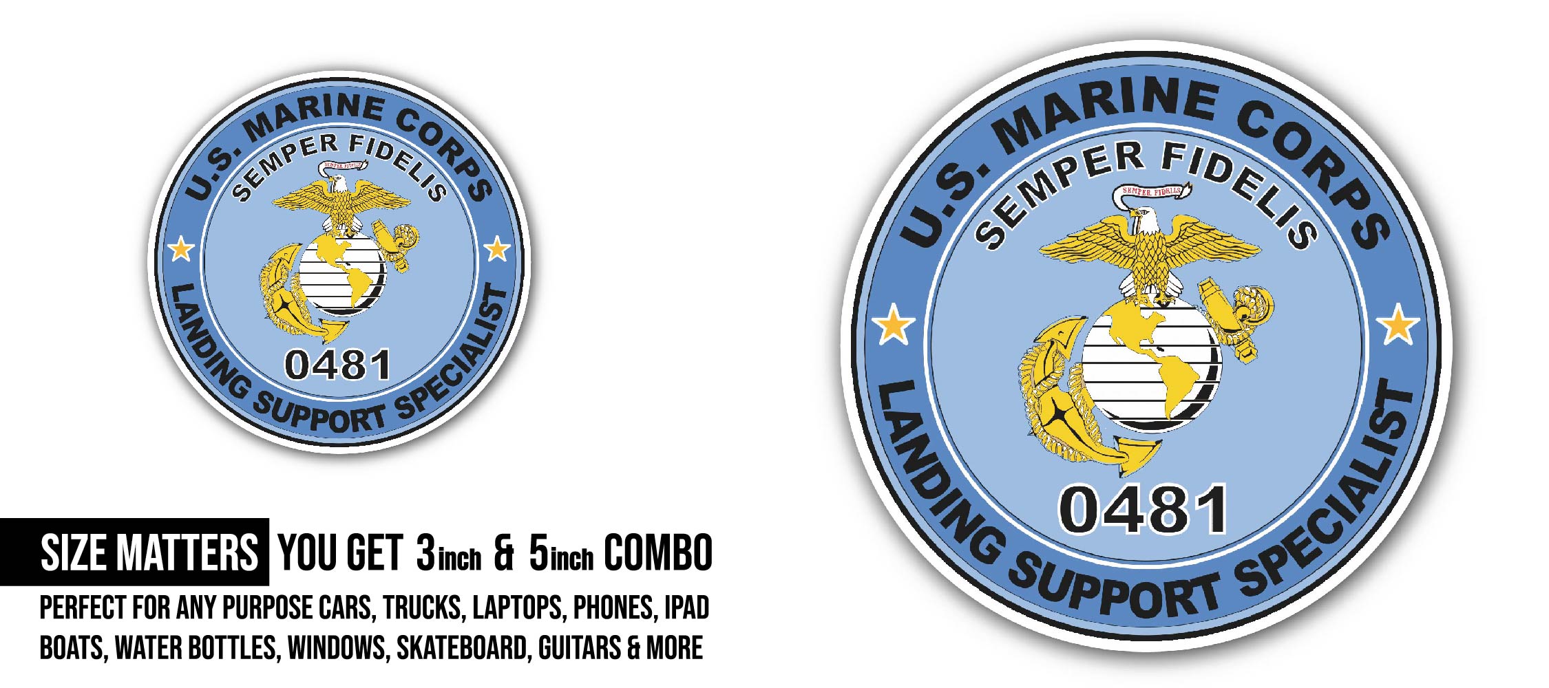 U.S.M.C. MOS 0481 Landing Support Specialist Sticker, Waterproof Vinyl Decal Sticker Indoor Or Outdoor 2 (Pieces) 3" and 5"