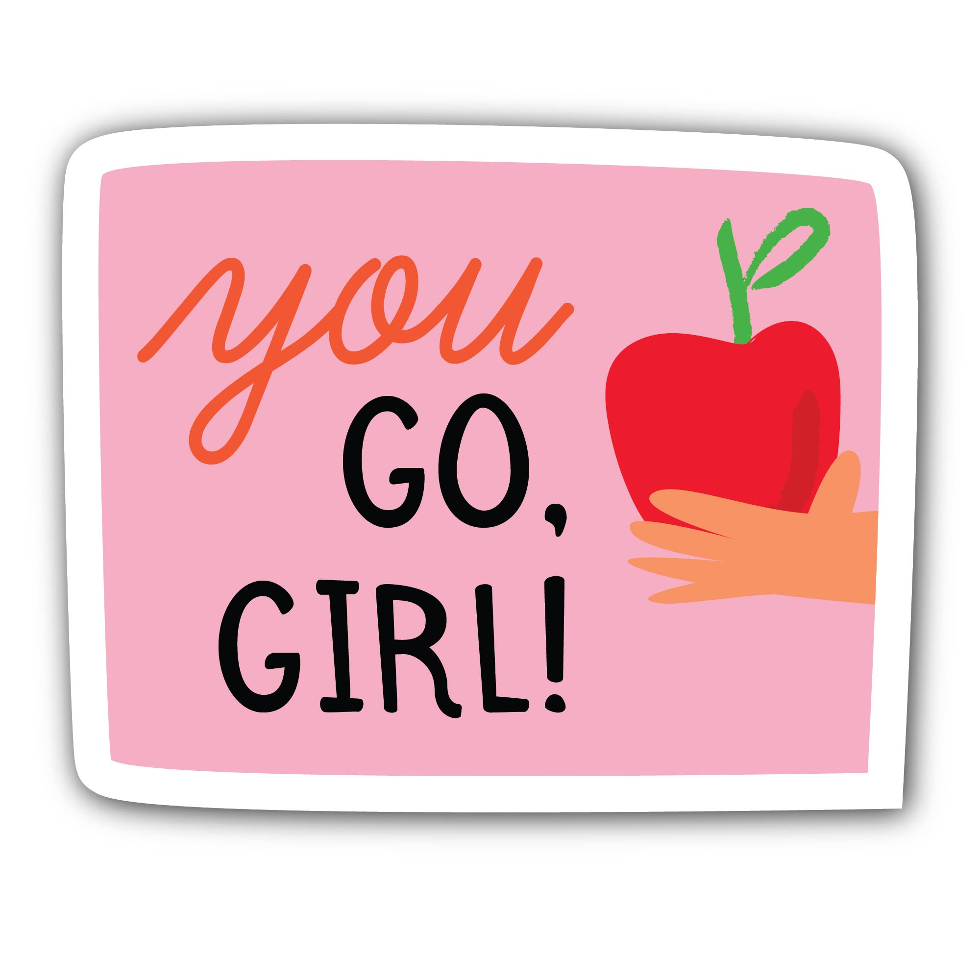 You Go Girl Sticker, Waterproof Vinyl Decal Sticker Indoor Or Outdoor 2 (Pieces) 3" and 5"