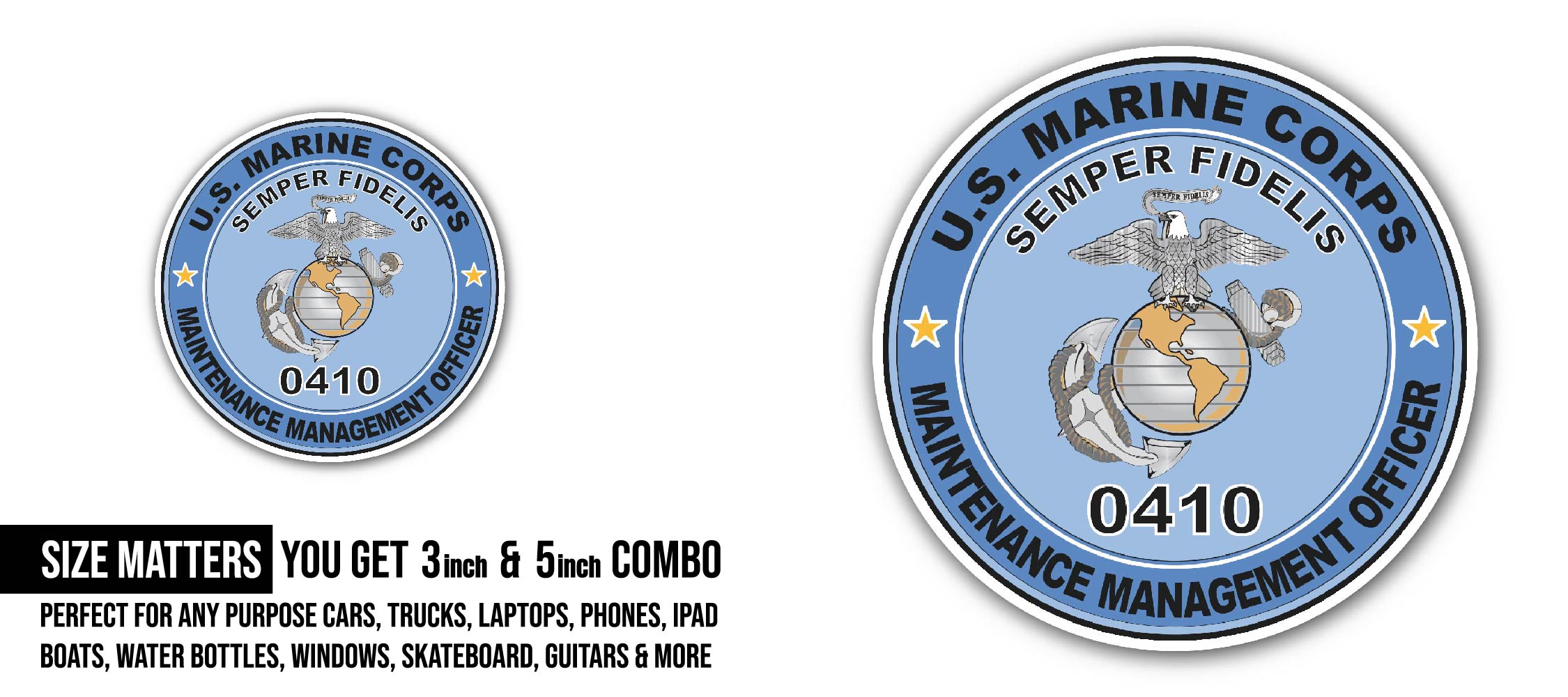 U.S.M.C. MOS 0410 Maintenance Management Officer Sticker, Waterproof Vinyl Decal Sticker Indoor Or Outdoor 2 (Pieces) 3" and 5"