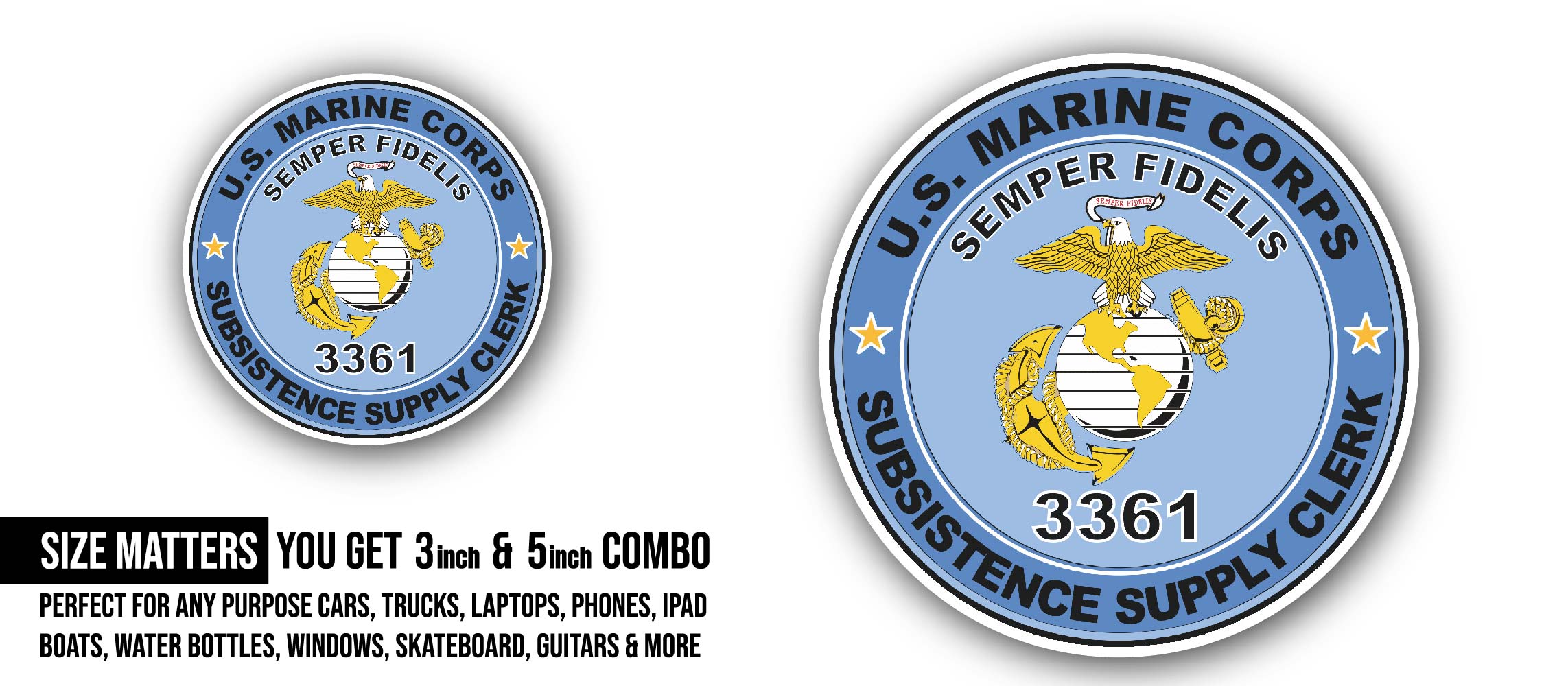 U.S.M.C. MOS 3361 Subsistence Supply Clerk Sticker, Waterproof Vinyl Decal Sticker Indoor Or Outdoor 2 (Pieces) 3" and 5"