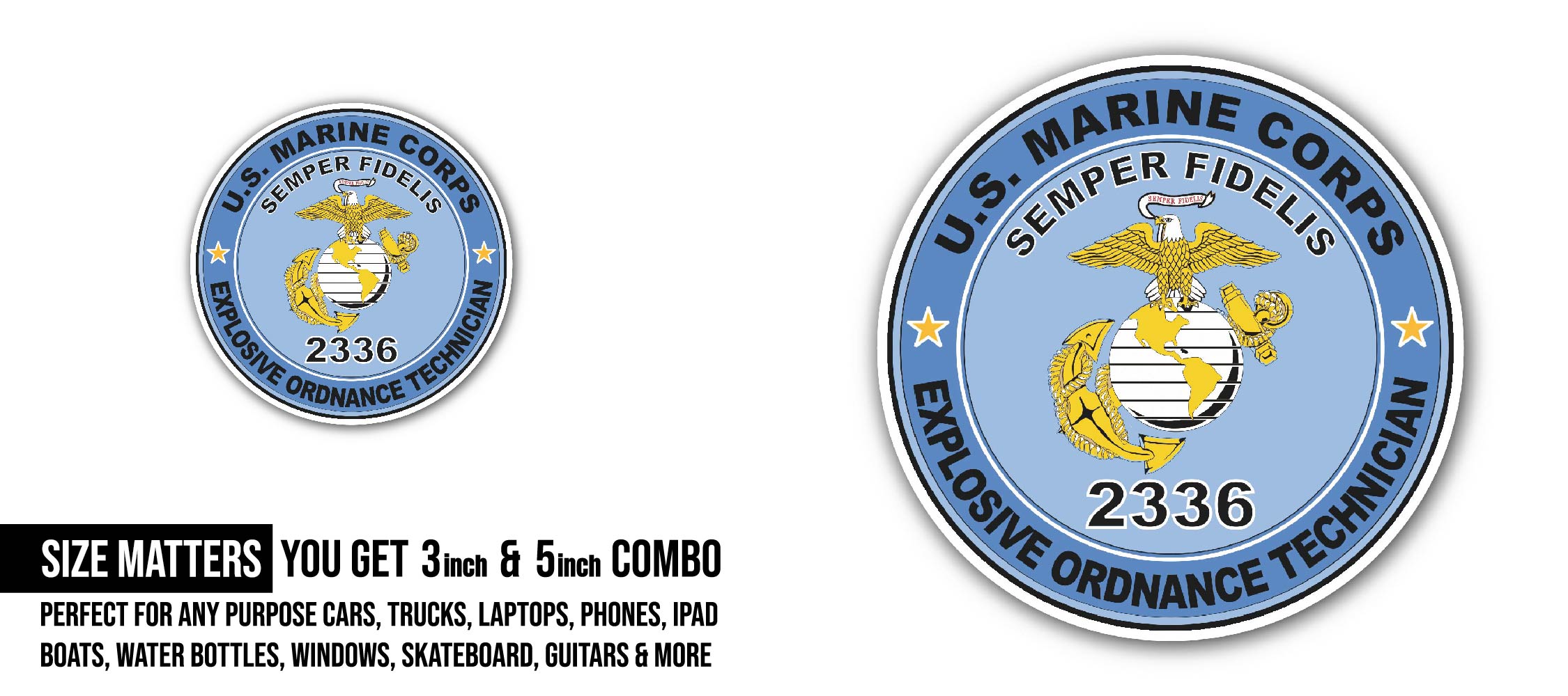 U.S.M.C. MOS 2336 Explosive Ordnance Technician Sticker, Waterproof Vinyl Decal Sticker Indoor Or Outdoor 2 (Pieces) 3" and 5"