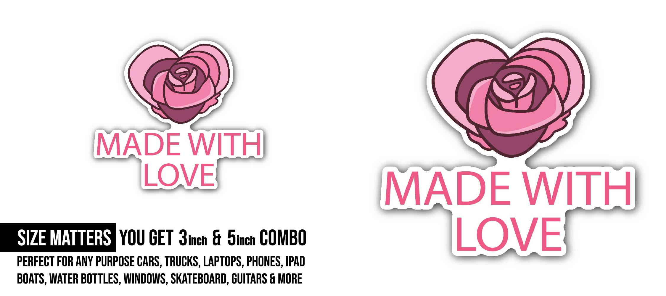 Made with Love & Rose Sticker, Waterproof Vinyl Decal Sticker Indoor Or Outdoor 2 (Pieces) 3" and 5"
