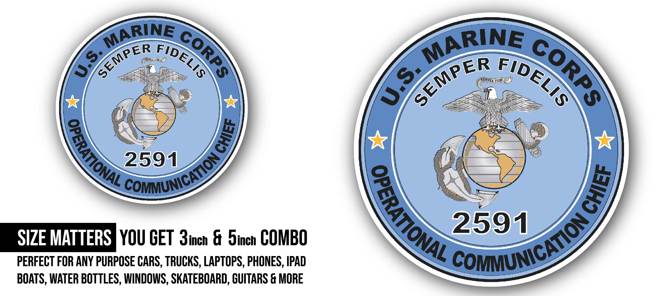 U.S.M.C. MOS 2591 Operational Communication Chief Sticker, Waterproof Vinyl Decal Sticker Indoor Or Outdoor 2 (Pieces) 3" and 5"