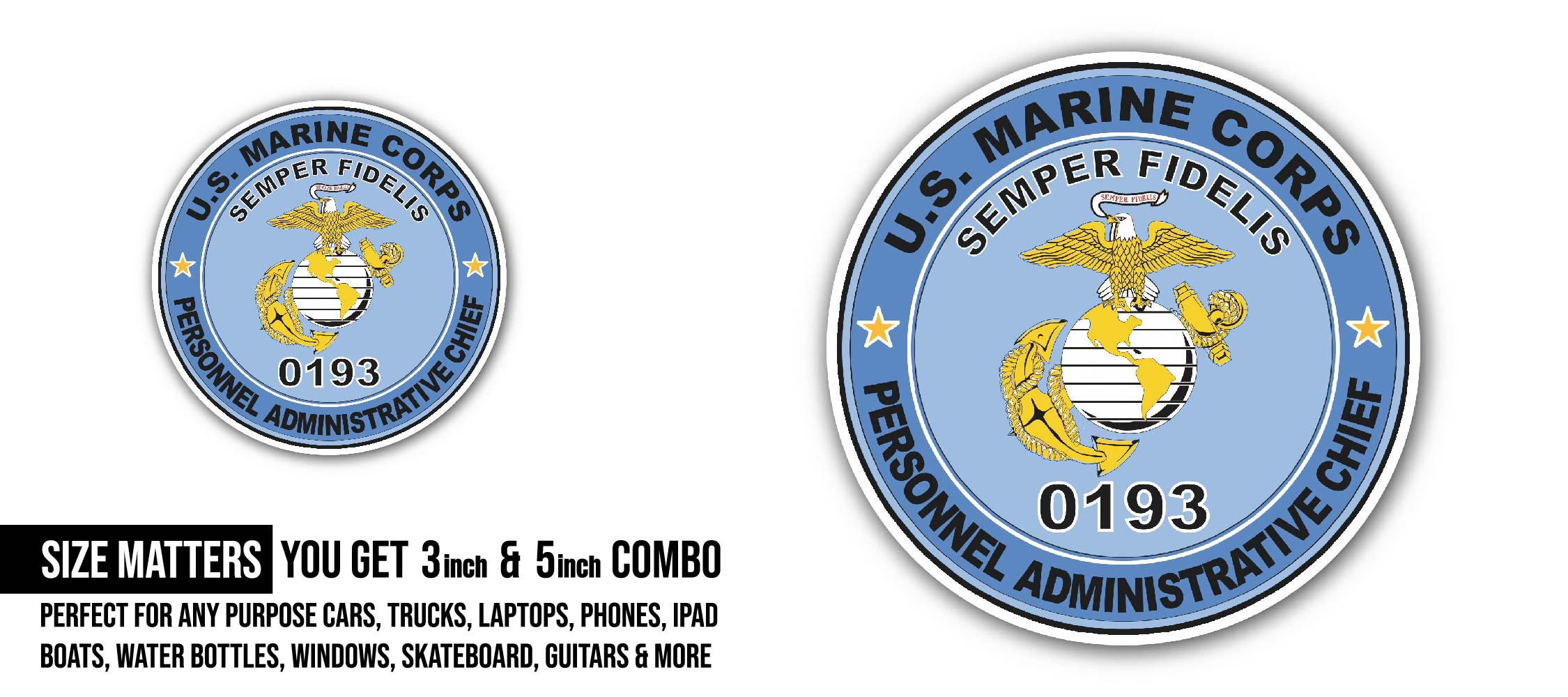 U.S.M.C. MOS 0193 Personnel Administrative Chief Sticker, Waterproof Vinyl Decal Sticker Indoor Or Outdoor 2 (Pieces) 3" and 5"