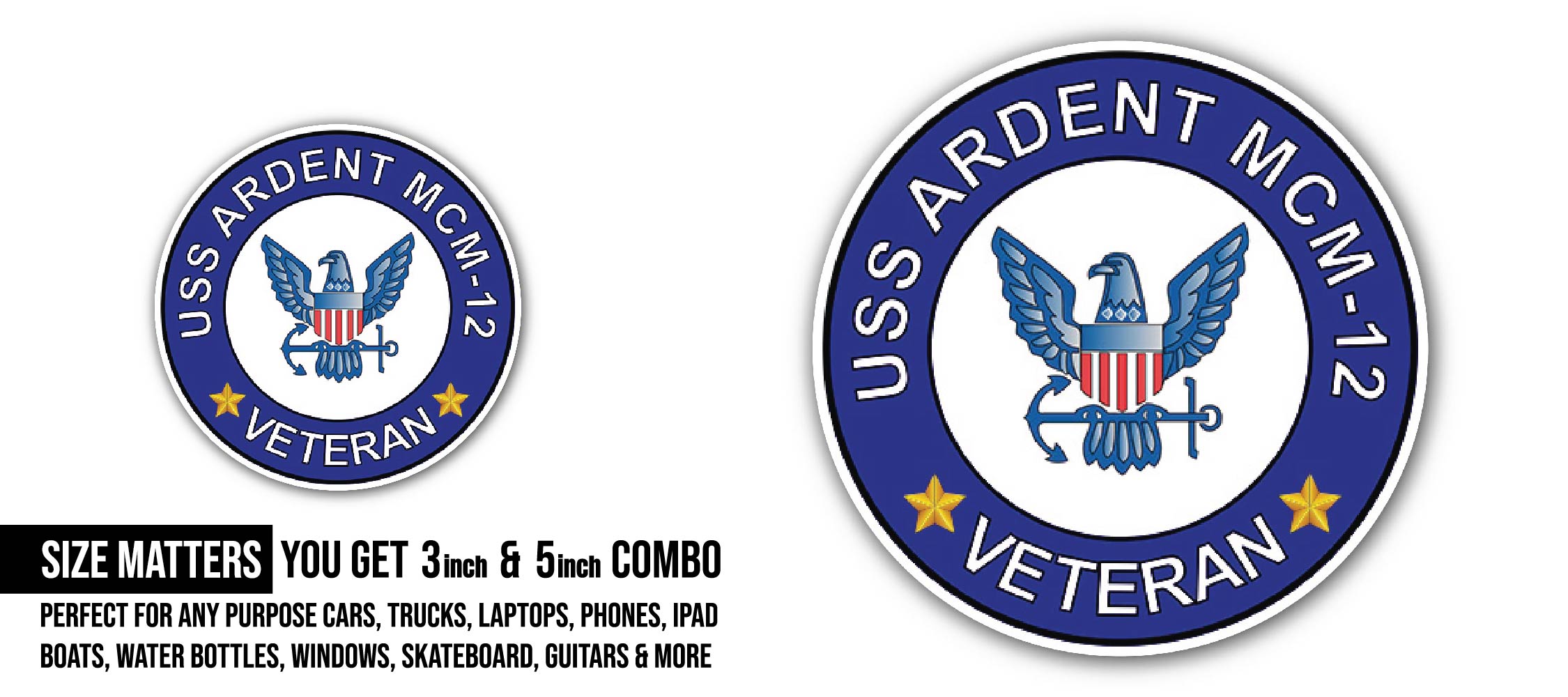 USS Ardent MCM-12 Veteran Sticker, Waterproof Vinyl Decal Sticker Indoor Or Outdoor 2 (Pieces) 3" and 5"