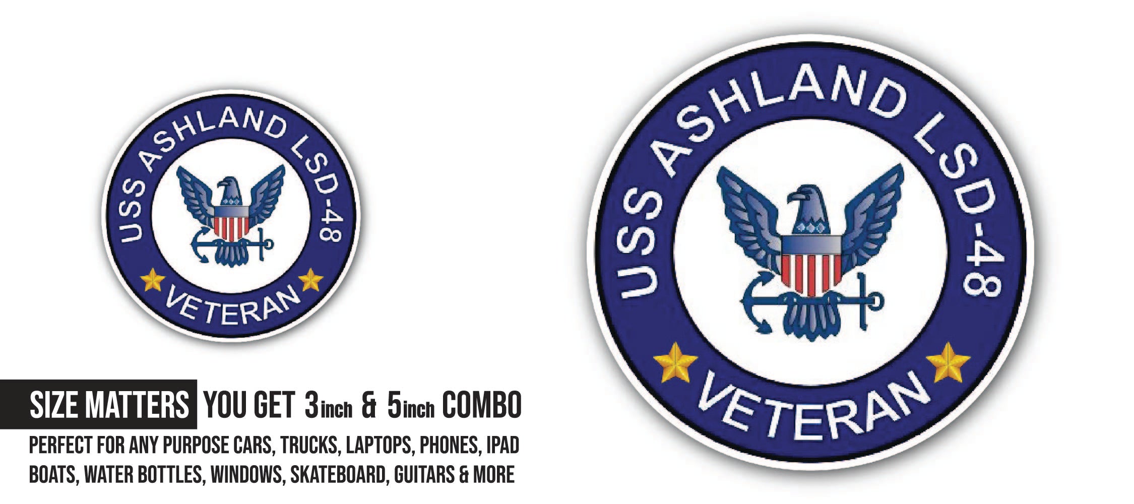 USS Ashland LSD-48 Veteran Sticker, Waterproof Vinyl Decal Sticker Indoor Or Outdoor 2 (Pieces) 3" and 5"