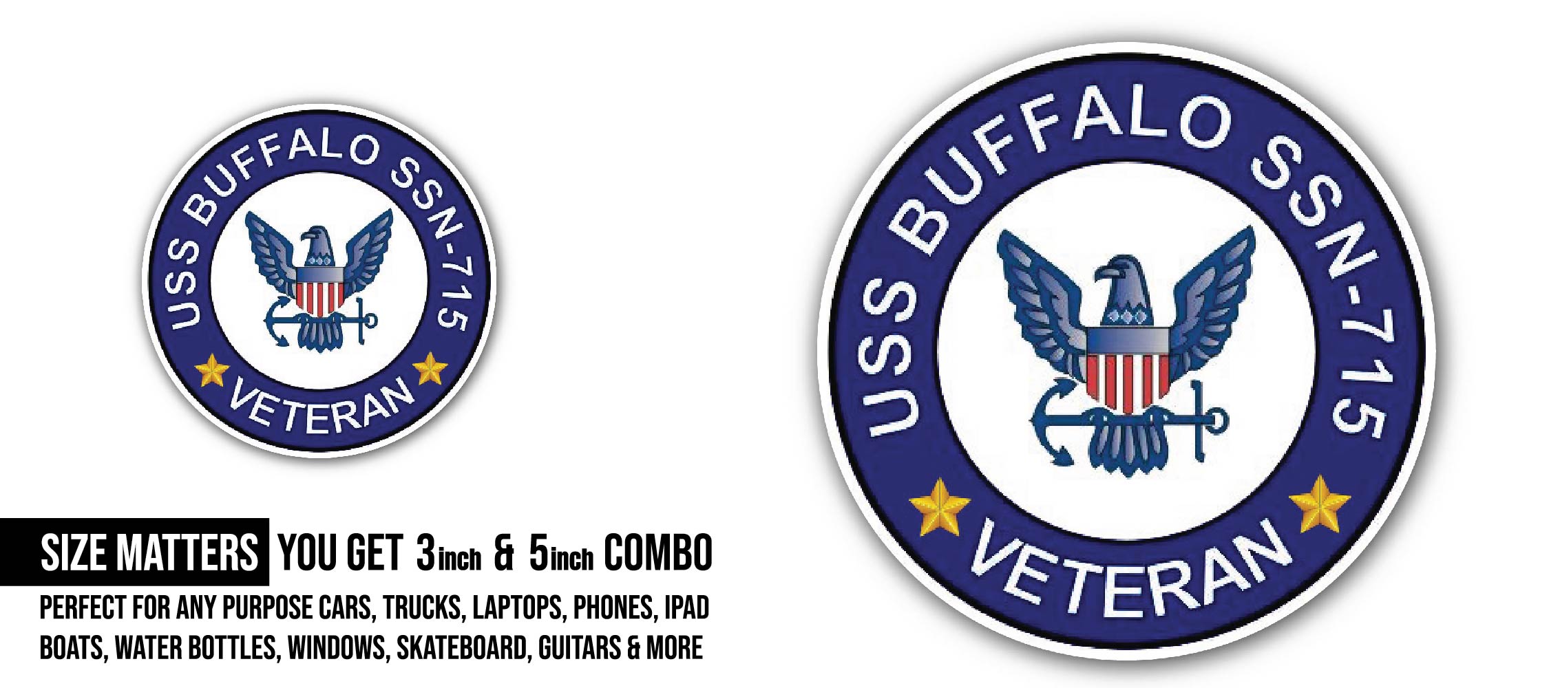 USS Buffalo SSN-715 Veteran Sticker, Waterproof Vinyl Decal Sticker Indoor Or Outdoor 2 (Pieces) 3" and 5"