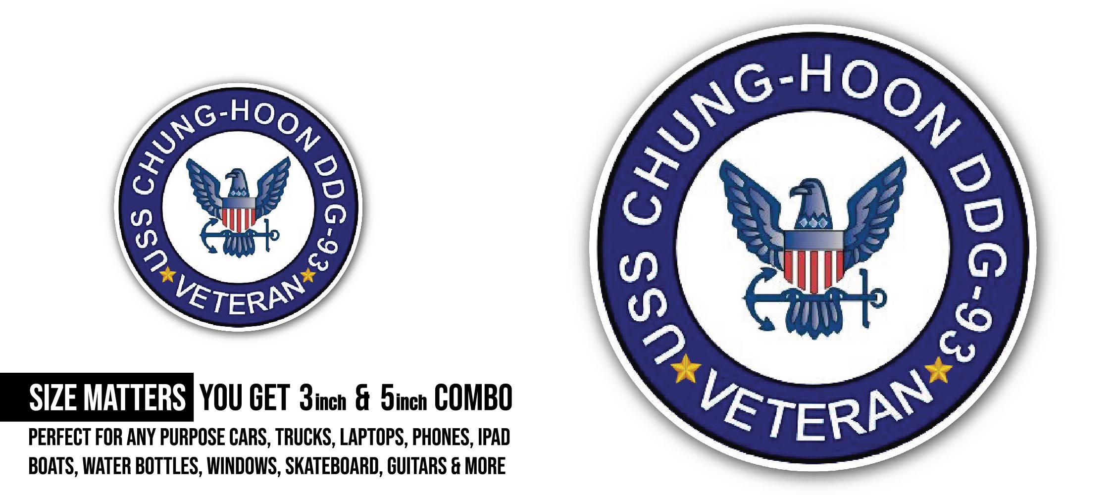 USS Chung-Hoon DDG-93 Veteran Sticker, Waterproof Vinyl Decal Sticker Indoor Or Outdoor 2 (Pieces) 3" and 5"