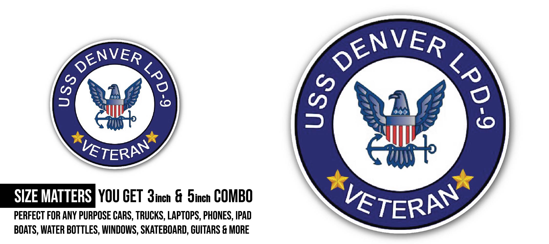 USS Denver LPD-9 Veteran Sticker, Waterproof Vinyl Decal Sticker Indoor Or Outdoor 2 (Pieces) 3" and 5"
