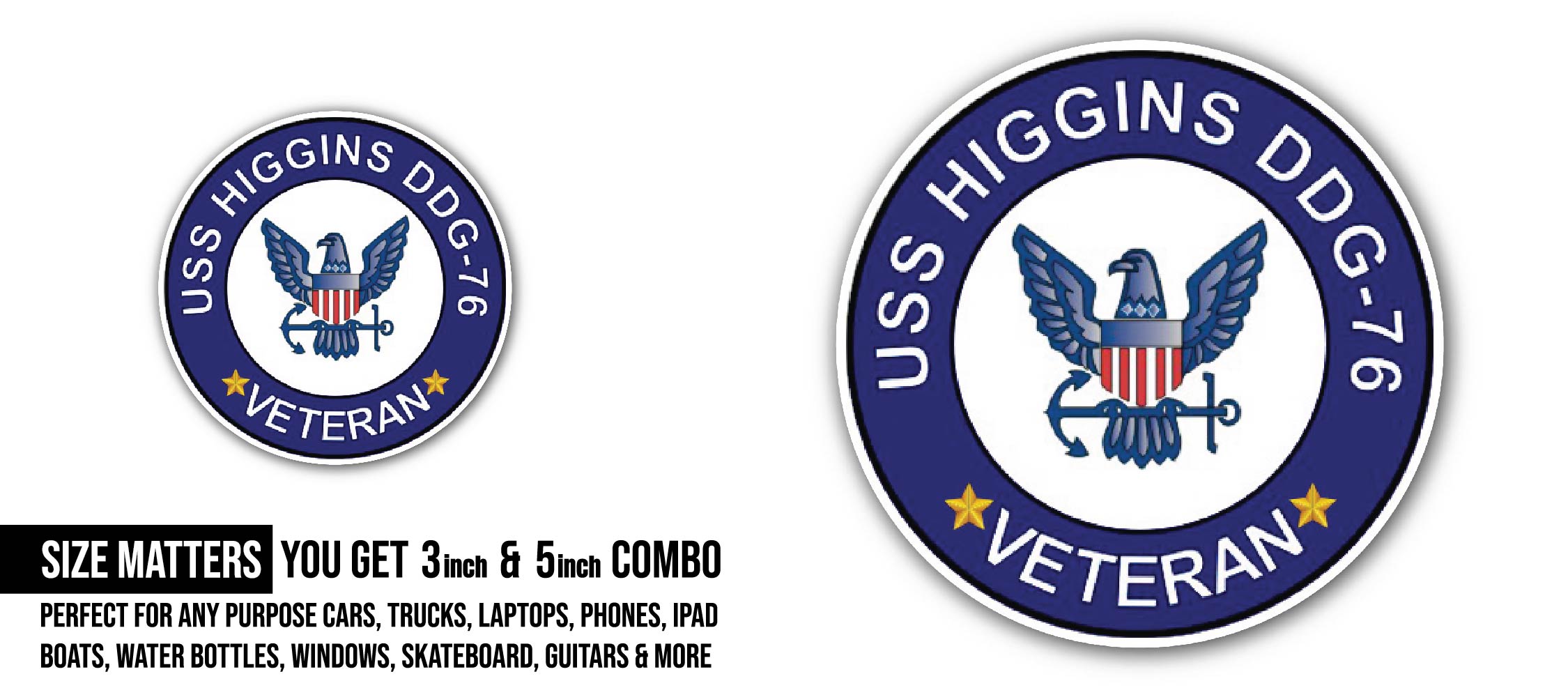 USS Higgins DDG-76 Veteran Sticker, Waterproof Vinyl Decal Sticker Indoor Or Outdoor 2 (Pieces) 3" and 5"