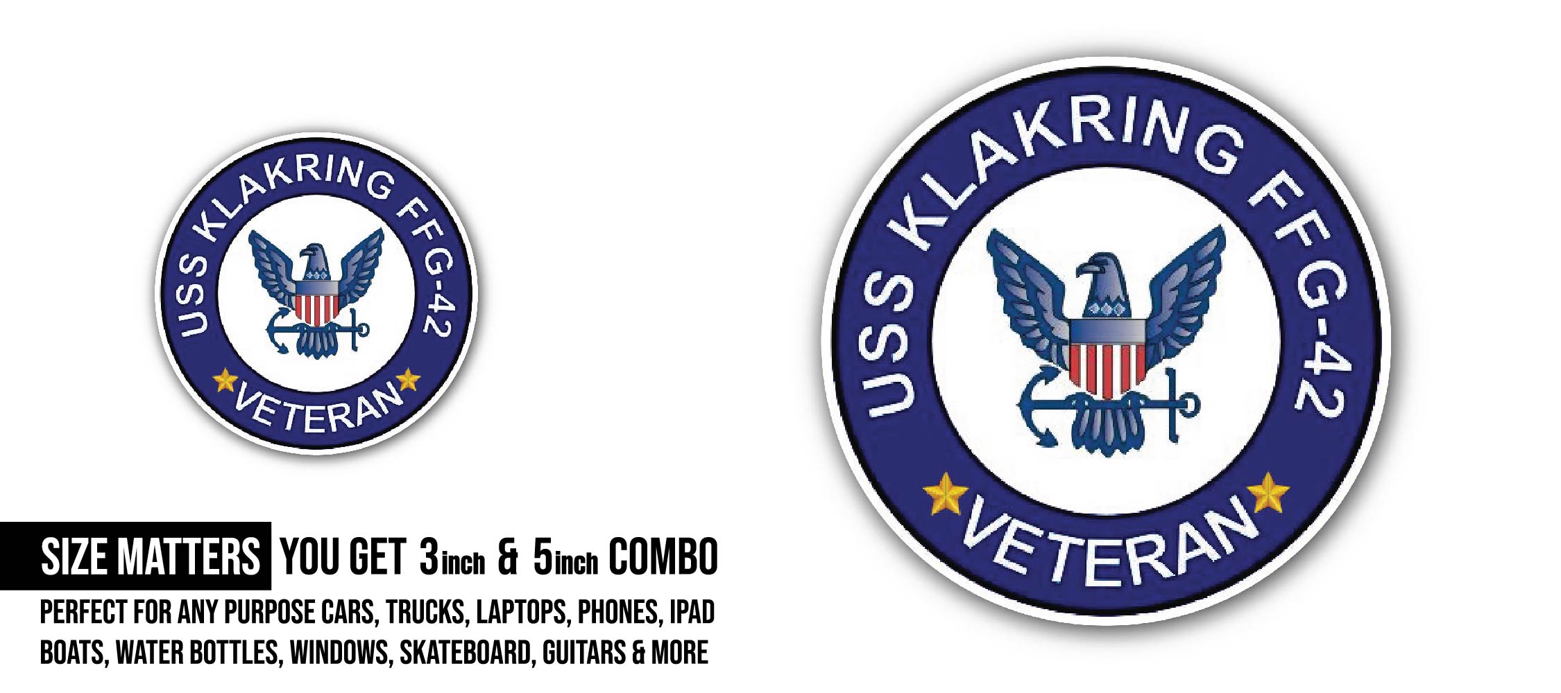 USS Klakring FFG-42 Veteran Sticker, Waterproof Vinyl Decal Sticker Indoor Or Outdoor 2 (Pieces) 3" and 5"
