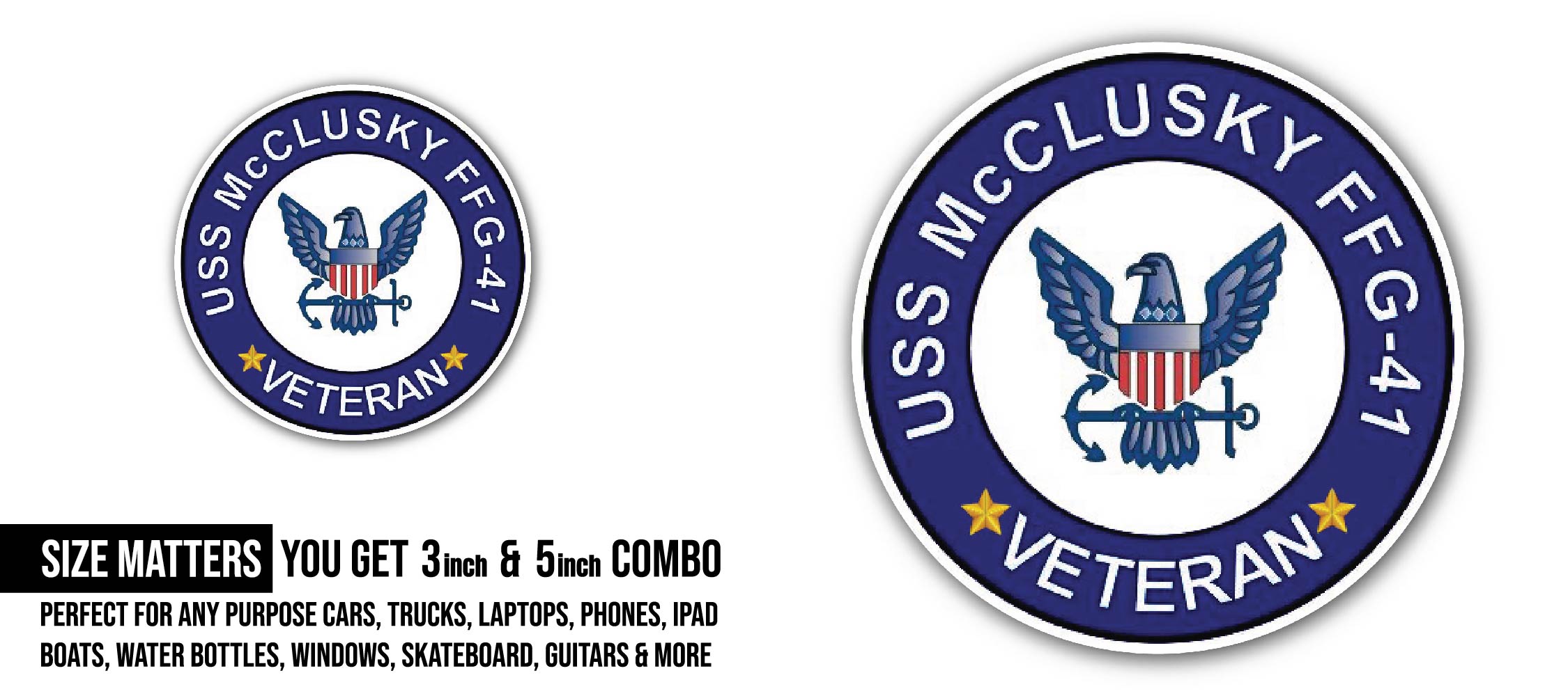 USS McClusky FFG-41 Veteran Sticker, Waterproof Vinyl Decal Sticker Indoor Or Outdoor 2 (Pieces) 3" and 5"