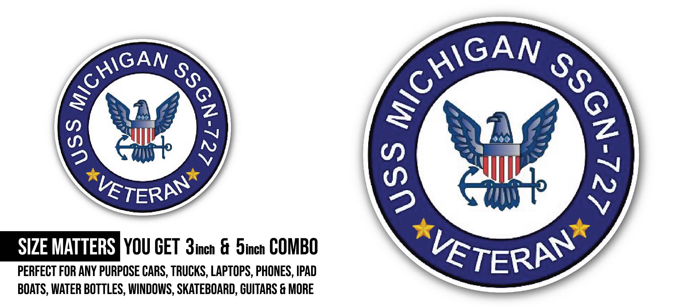 USS Michigan SSGN-727 Veteran Sticker, Waterproof Vinyl Decal Sticker Indoor Or Outdoor 2 (Pieces) 3" and 5"