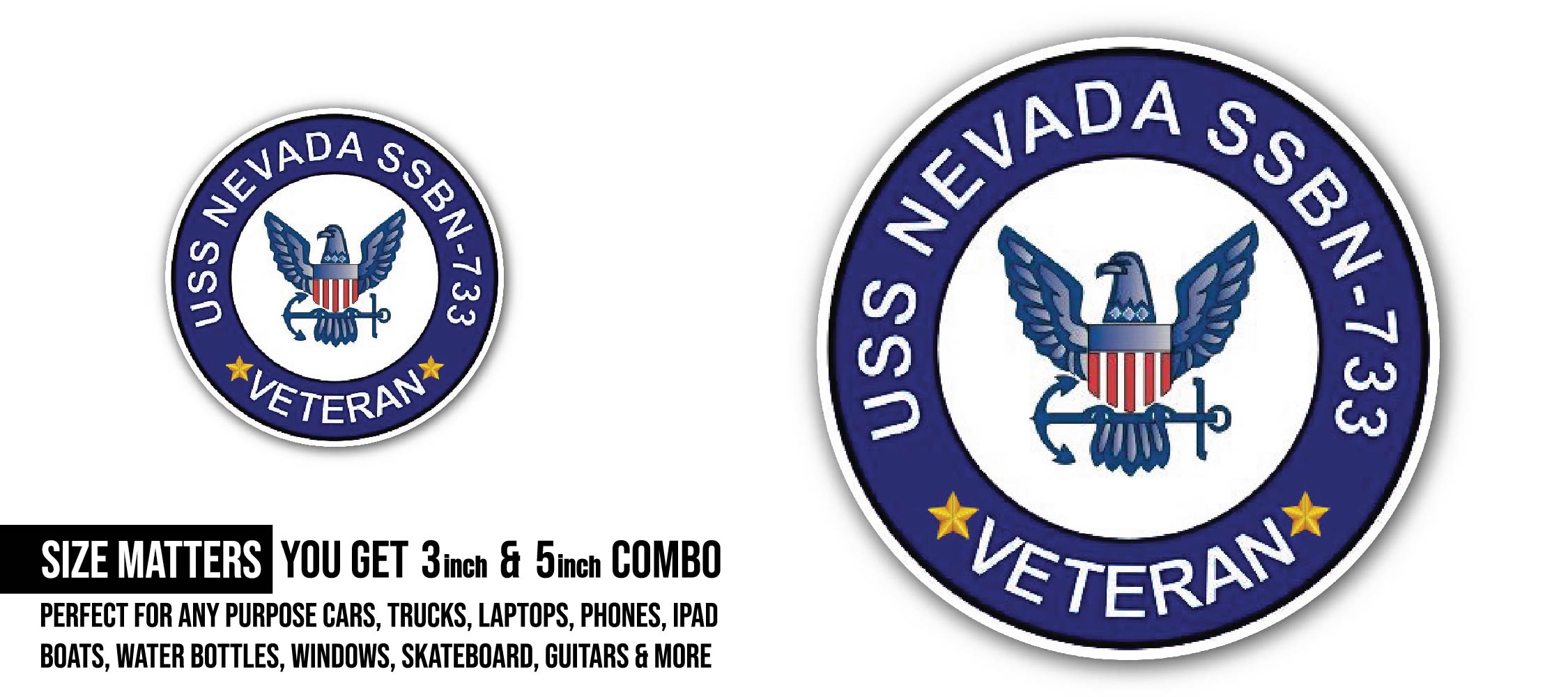 USS Nevada SSBN-733 Veteran Sticker, Waterproof Vinyl Decal Sticker Indoor Or Outdoor 2 (Pieces) 3" and 5"