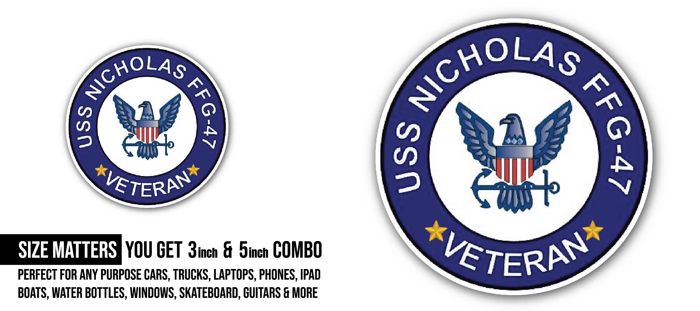 USS Nicholas FFG-47 Veteran Sticker, Waterproof Vinyl Decal Sticker Indoor Or Outdoor 2 (Pieces) 3" and 5"