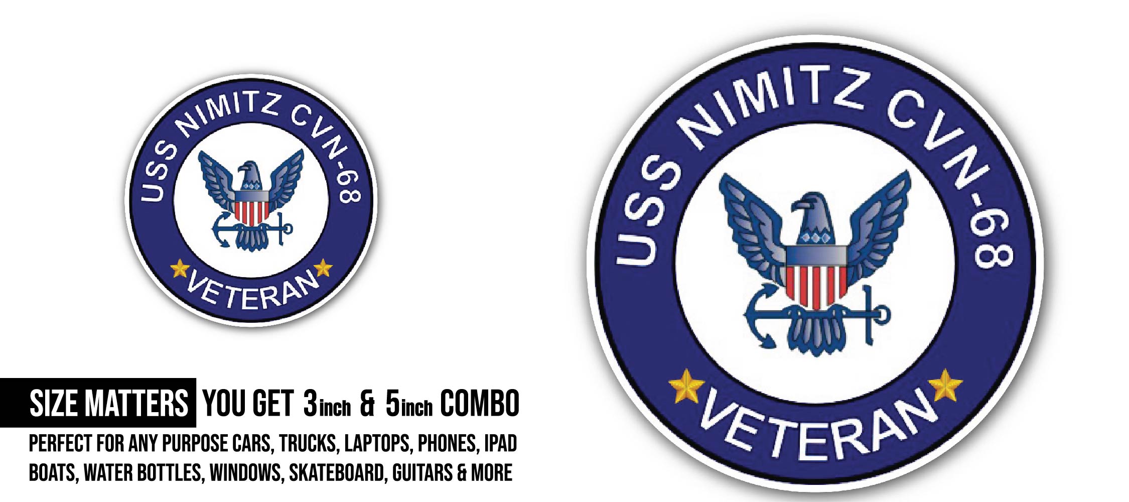 USS Nimitz CVN-68 Veteran Sticker, Waterproof Vinyl Decal Sticker Indoor Or Outdoor 2 (Pieces) 3" and 5"