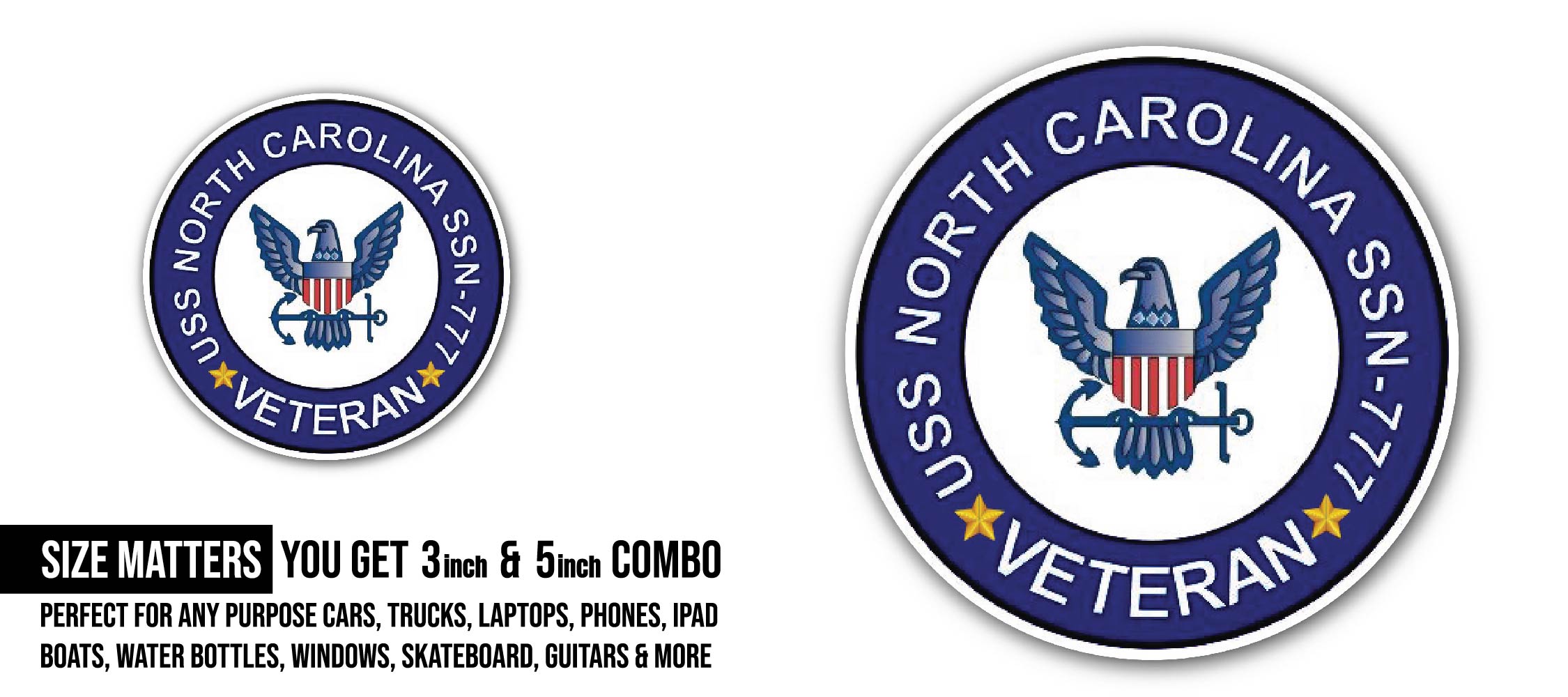 USS North Carolina SSN-777 Veteran Sticker, Waterproof Vinyl Decal Sticker Indoor Or Outdoor 2 (Pieces) 3" and 5"