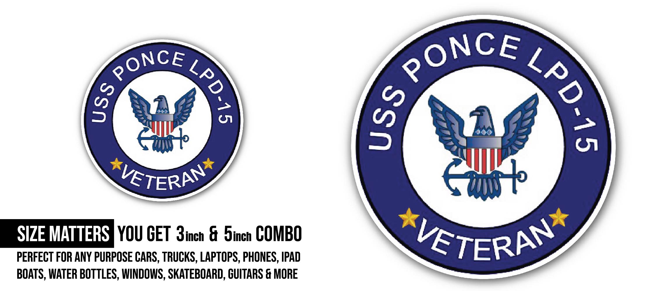 USS Ponce LPD-15 Veteran Sticker, Waterproof Vinyl Decal Sticker Indoor Or Outdoor 2 (Pieces) 3" and 5"