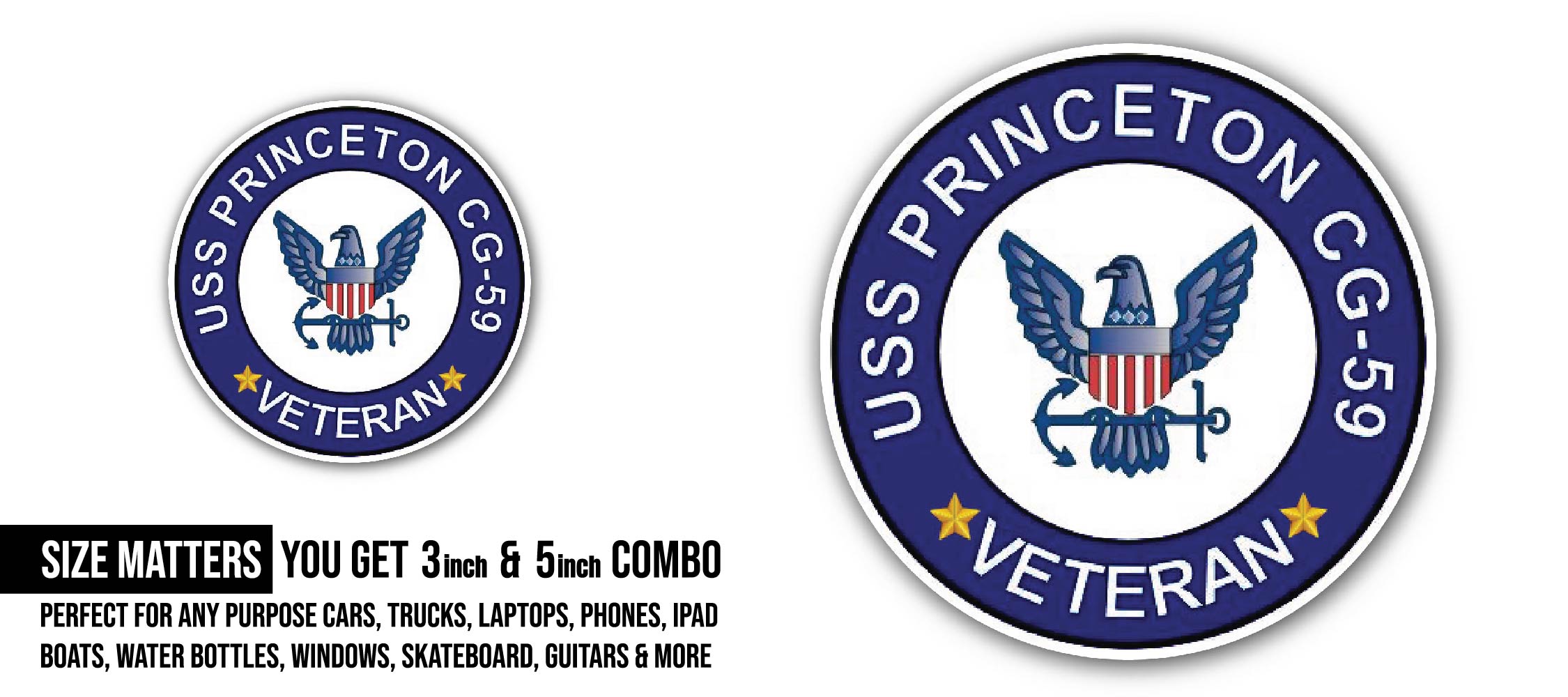 USS Princeton CG-59 Veteran Sticker, Waterproof Vinyl Decal Sticker Indoor Or Outdoor 2 (Pieces) 3" and 5"