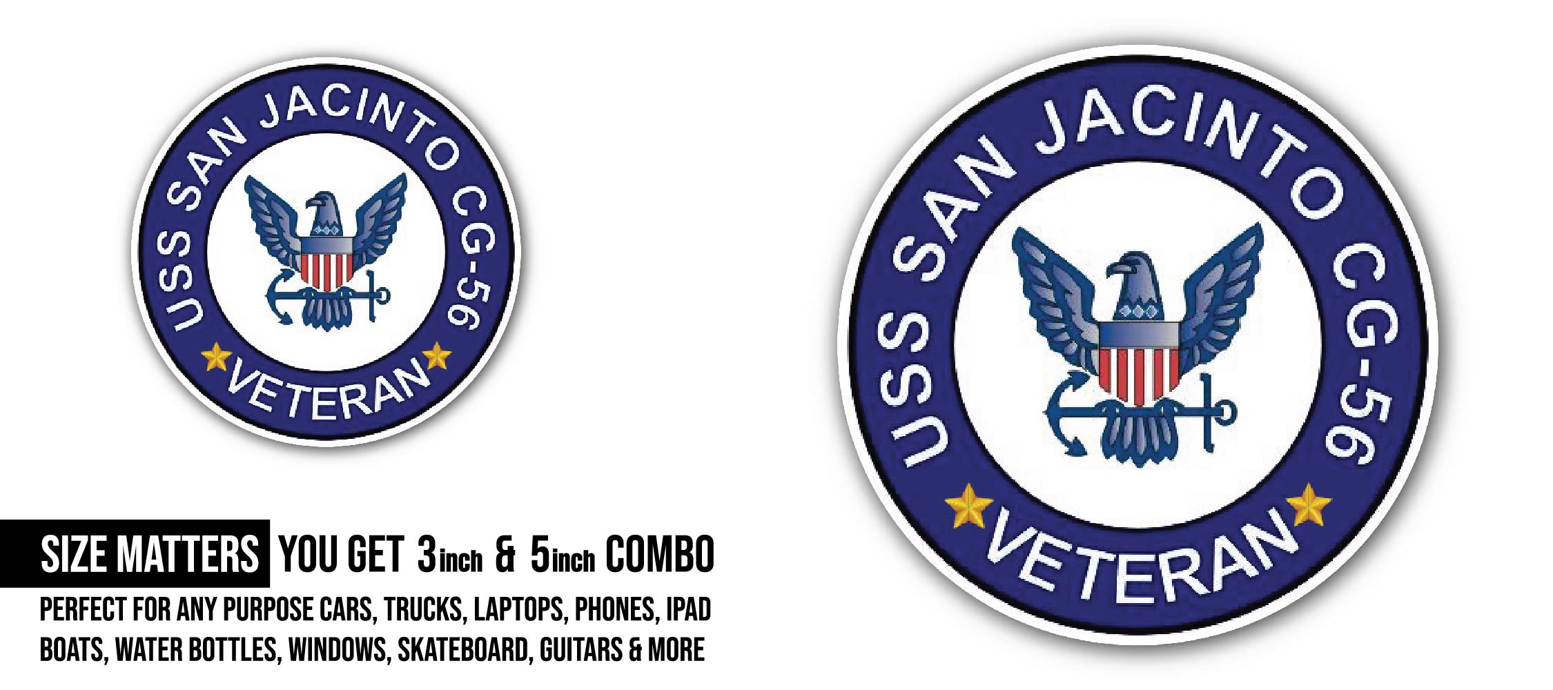 USS San Jacinto CG-56 Veteran Sticker, Waterproof Vinyl Decal Sticker Indoor Or Outdoor 2 (Pieces) 3" and 5"