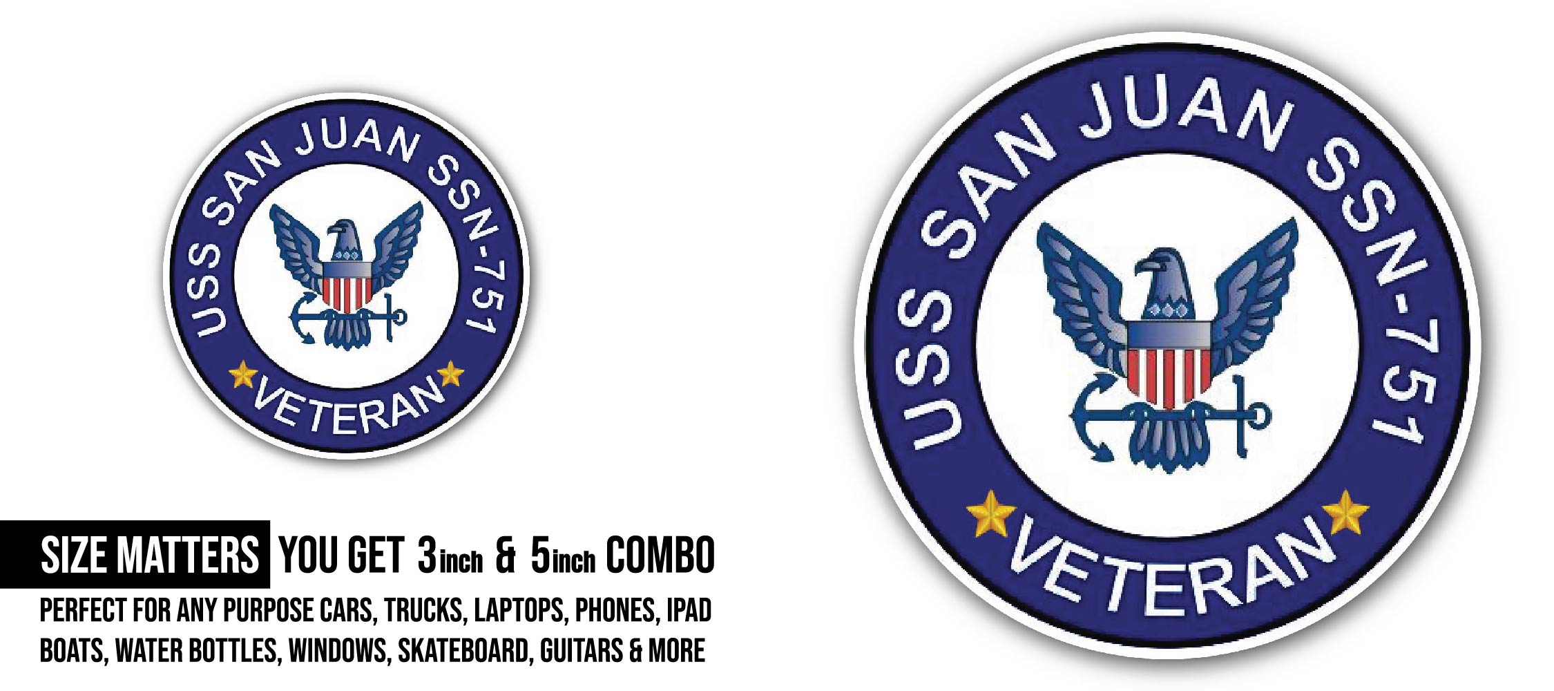 USS San Juan SSN-751 Veteran Sticker, Waterproof Vinyl Decal Sticker Indoor Or Outdoor 2 (Pieces) 3" and 5"