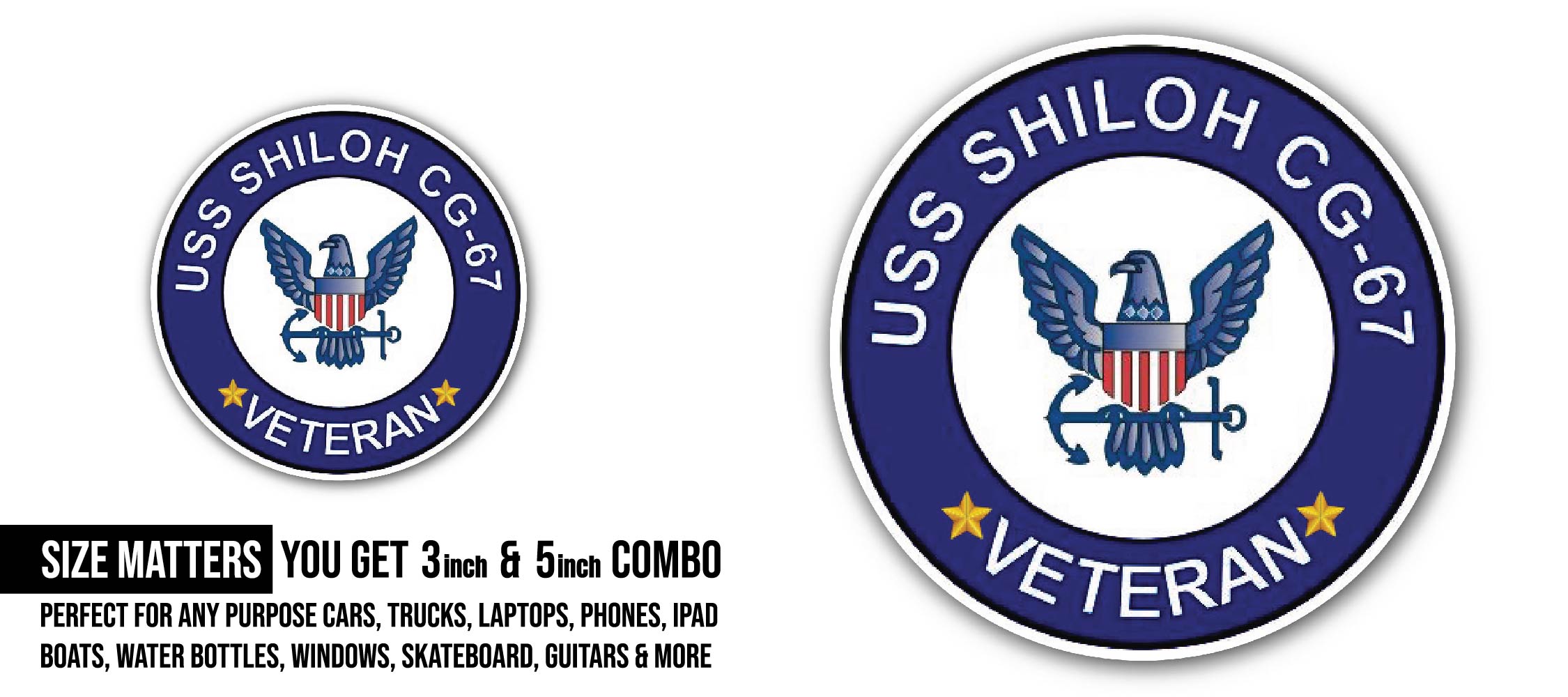 USS Shiloh CG-67 Veteran Sticker, Waterproof Vinyl Decal Sticker Indoor Or Outdoor 2 (Pieces) 3" and 5"