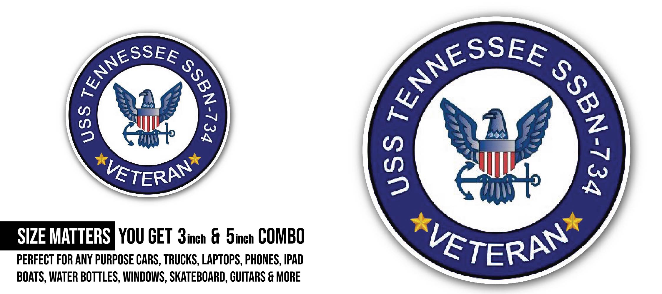 USS Tennessee SSBN-734 Veteran Sticker, Waterproof Vinyl Decal Sticker Indoor Or Outdoor 2 (Pieces) 3" and 5"