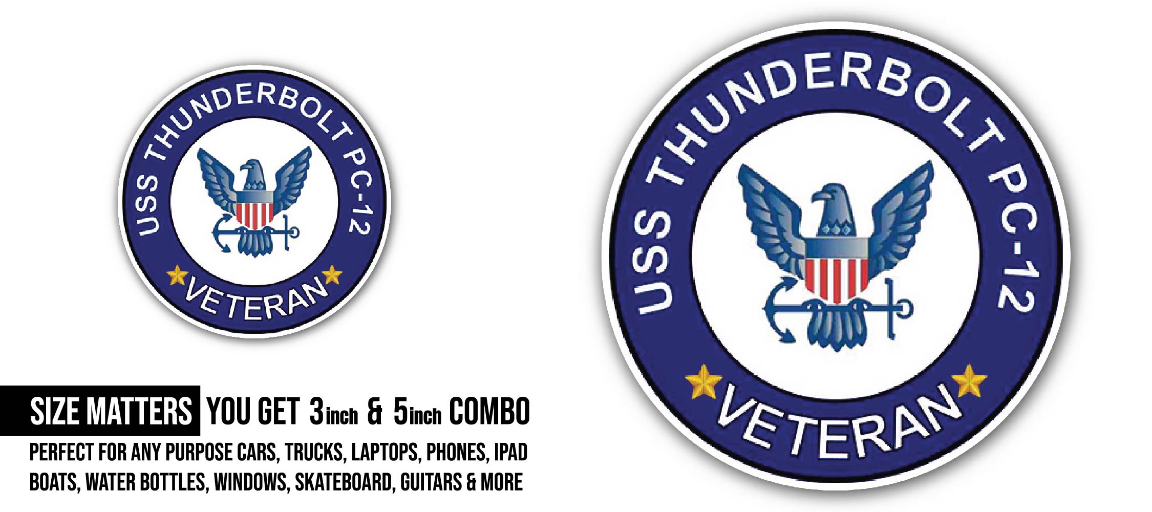 USS Thunderboldt PC-12 Veteran Sticker, Waterproof Vinyl Decal Sticker Indoor Or Outdoor 2 (Pieces) 3" and 5"
