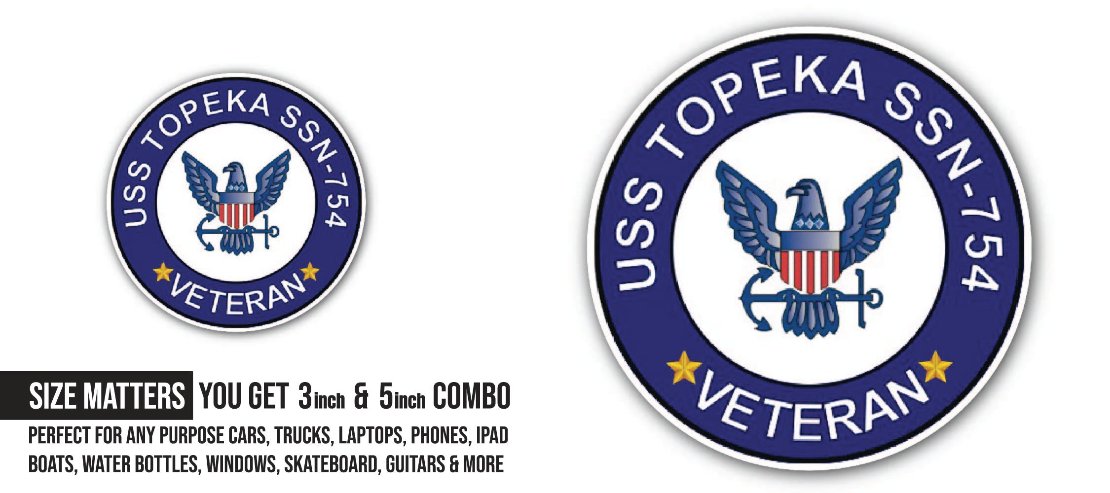 USS Topeka SSN-754 Veteran Sticker, Waterproof Vinyl Decal Sticker Indoor Or Outdoor 2 (Pieces) 3" and 5"