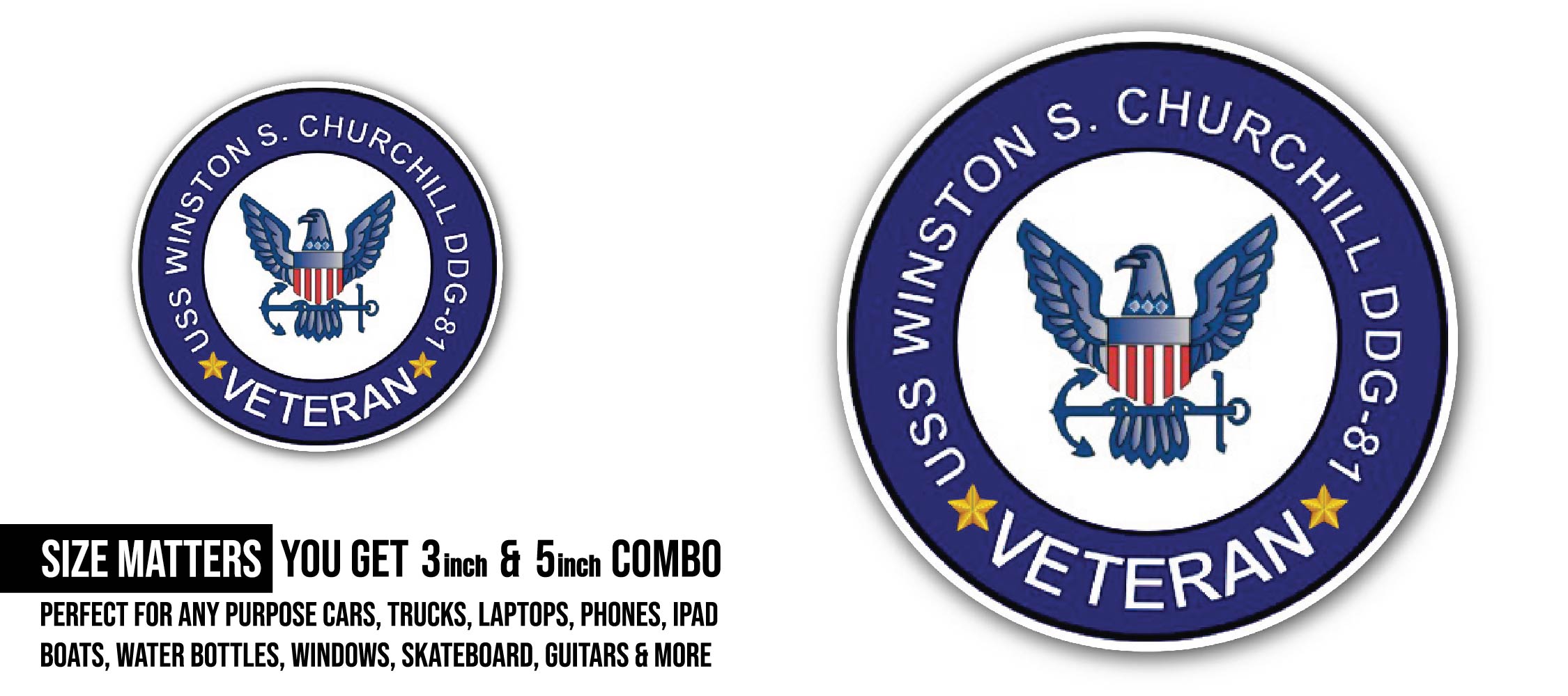 USS Winston S Churchill DDG-81 Veteran Sticker, Waterproof Vinyl Decal Sticker Indoor Or Outdoor 2 (Pieces) 3" and 5"