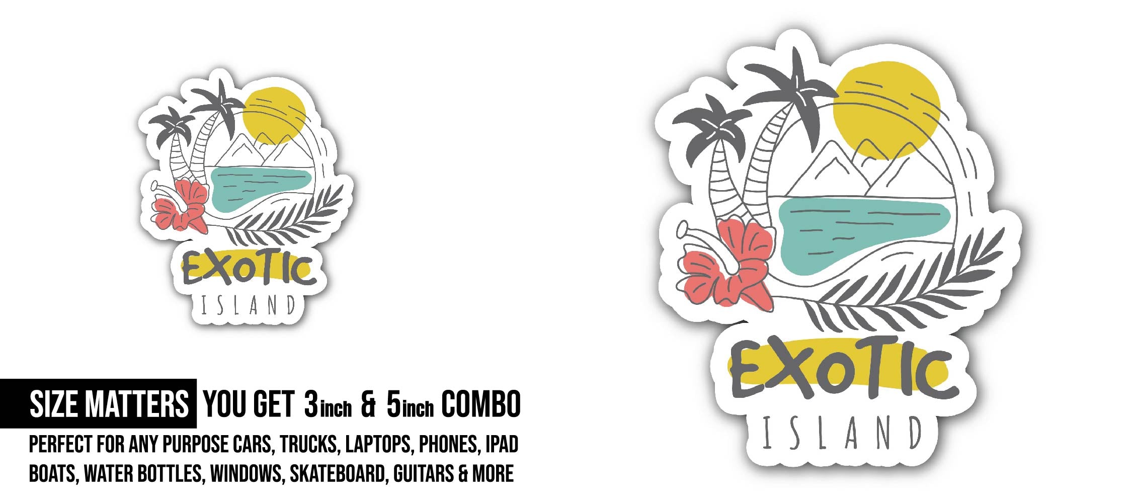 Exotic Island Sticker, Waterproof Vinyl Decal Sticker Indoor Or Outdoor 2 (Pieces) 3" and 5"