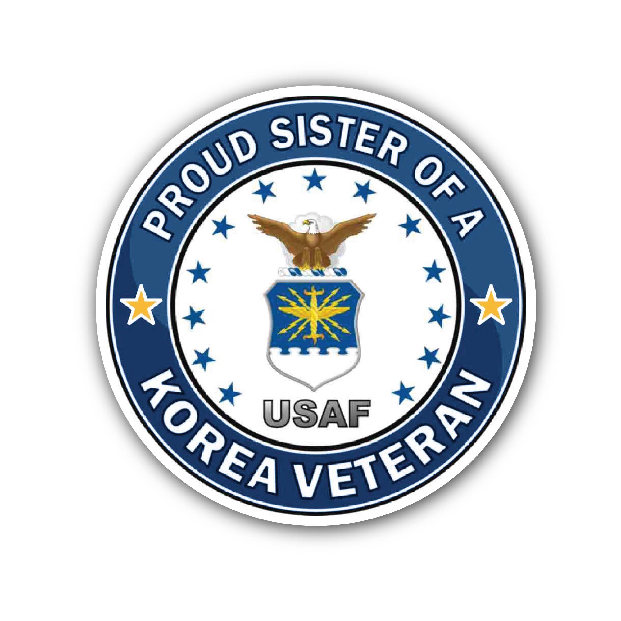 U.S. Air Force Proud Sister of a Korea Veteran Sticker, Waterproof Vinyl Decal Sticker Indoor Or Outdoor 2 (Pieces) 3" and 5"