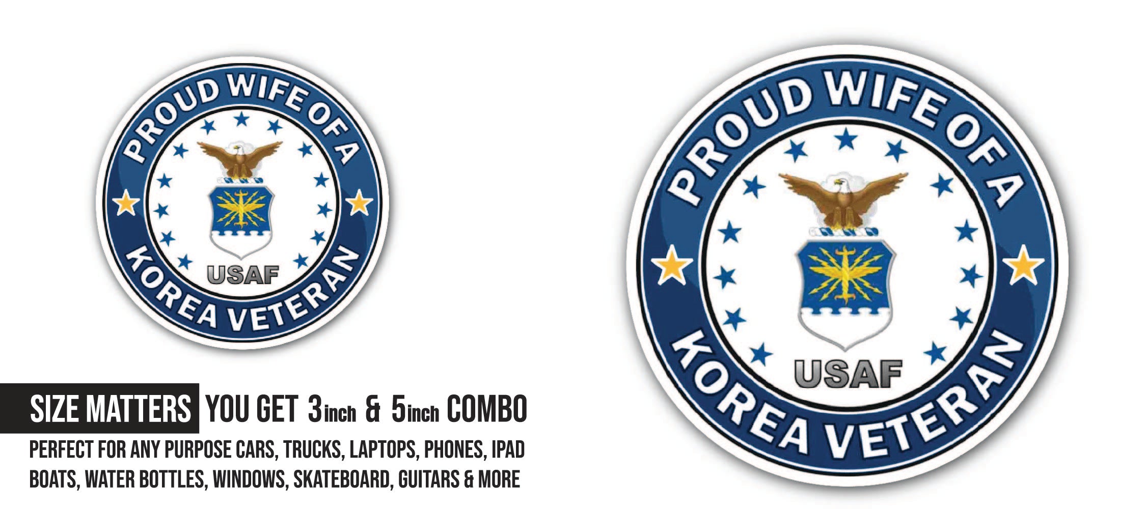 U.S. Air Force Proud Wife of a Korea Veteran Sticker, Waterproof Vinyl Decal Sticker Indoor Or Outdoor 2 (Pieces) 3" and 5"