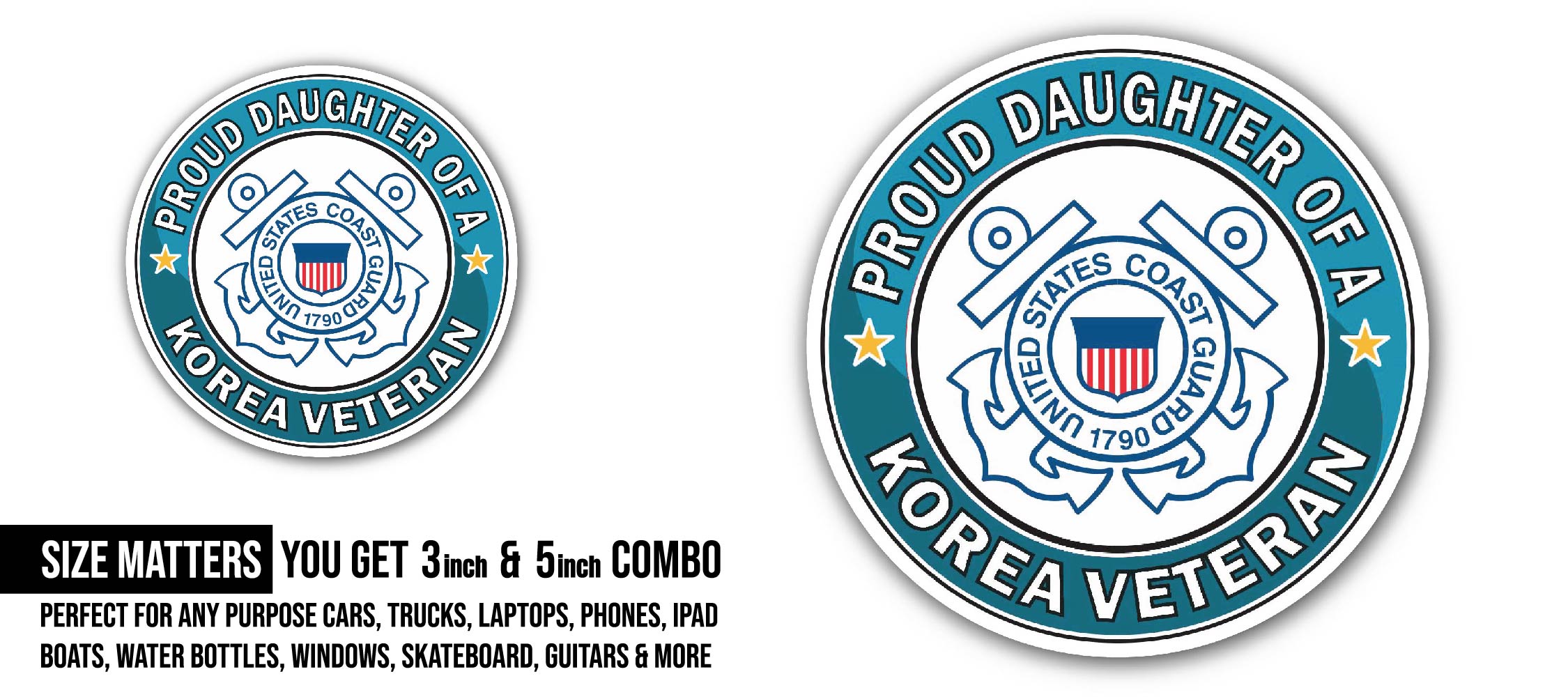 U.S. Coast Guard Proud Daughter of a Korea Veteran Sticker, Waterproof Vinyl Decal Sticker Indoor Or Outdoor 2 (Pieces) 3" and 5"